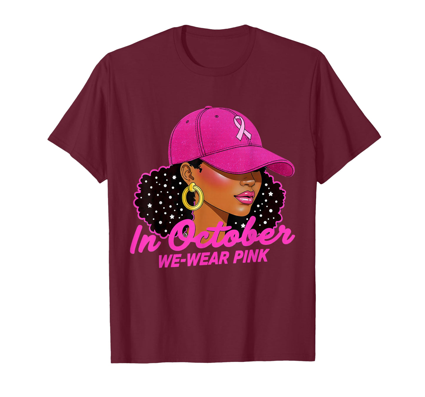 Black Women Breast Cancer Awareness in October We Wear Pink T-Shirt
