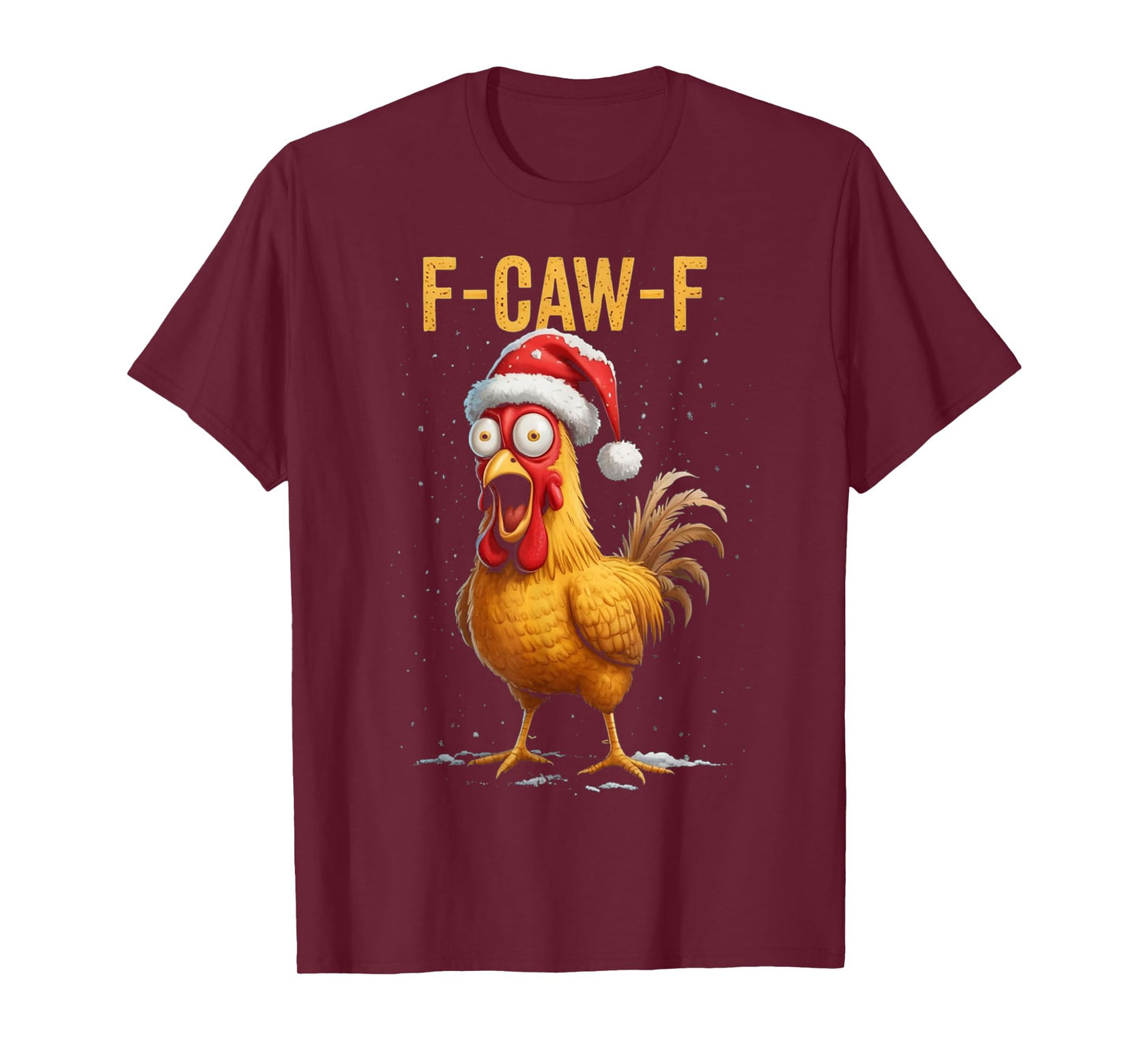 F-Caw-F Funny Chicken Humor Meme Christmas Men Women Gifts T-Shirt