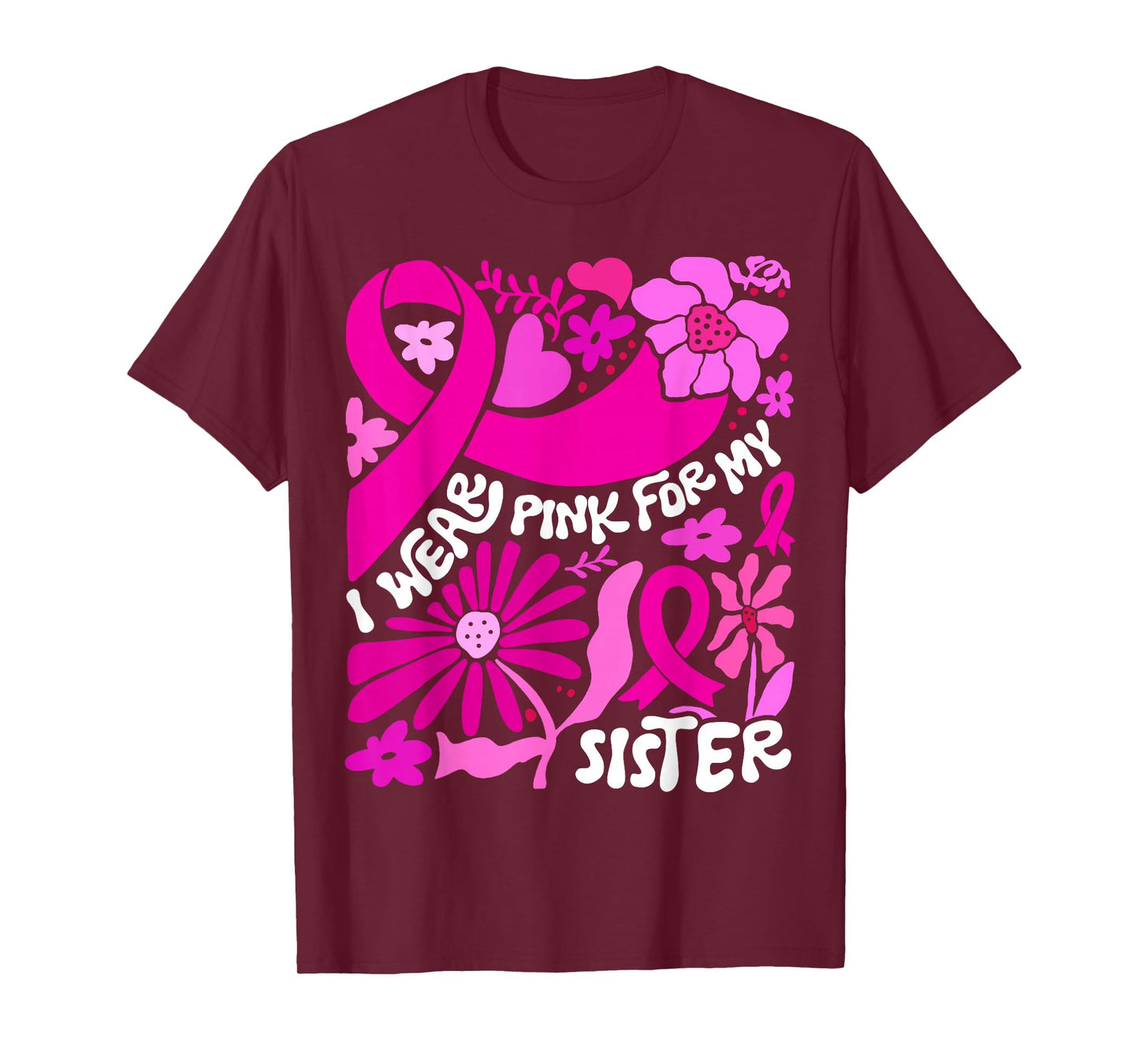 I Wear Pink My Sister Breast Cancer Awareness Floral Boho T-Shirt