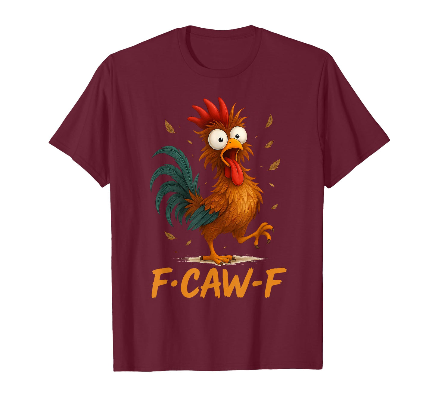 Funny F-Caw-F Chicken FCAWF Chicken T-Shirt