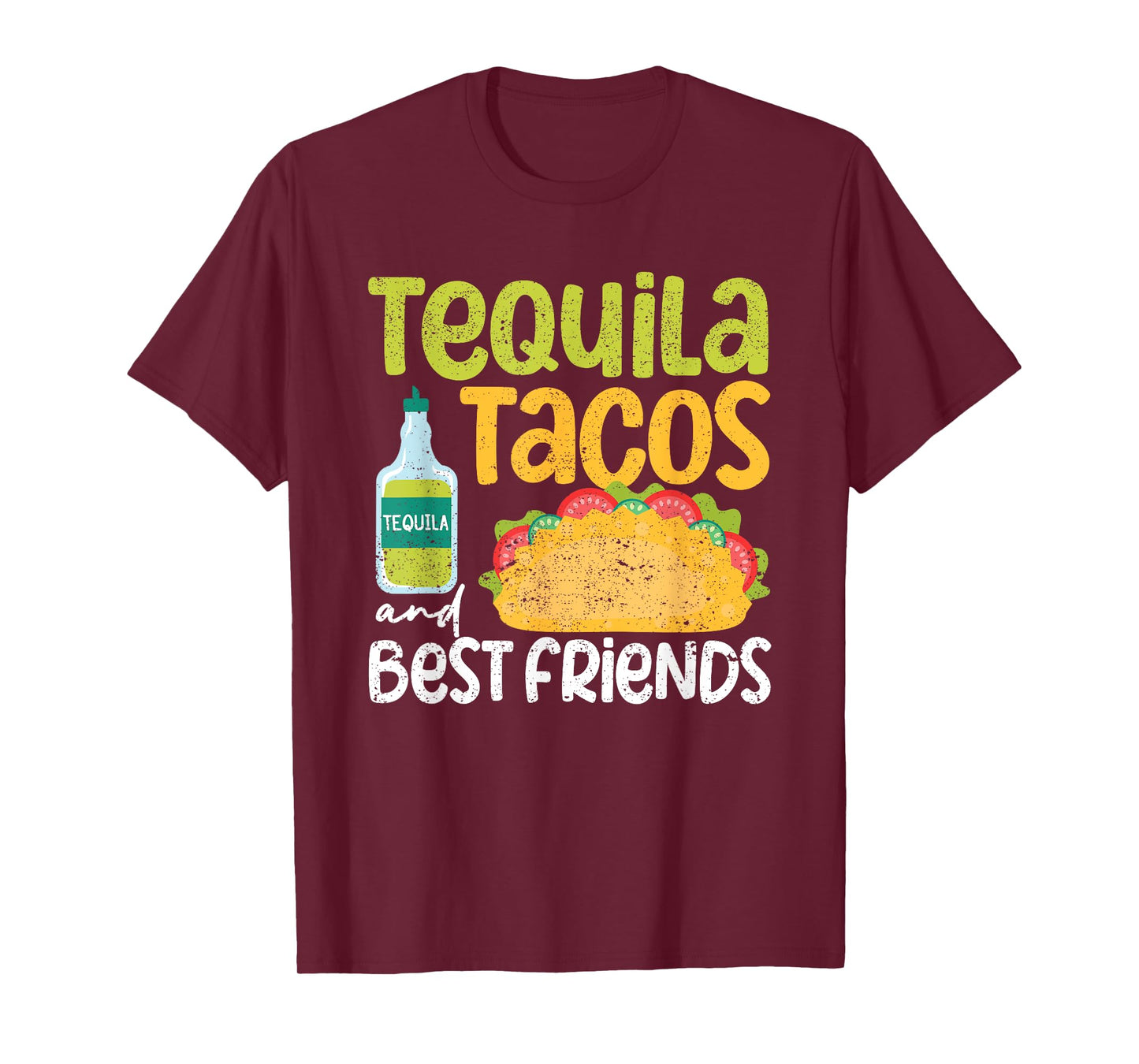 Tequila Tacos And Best Friends Taco Tuesday Cinco De Mayo T-Shirt