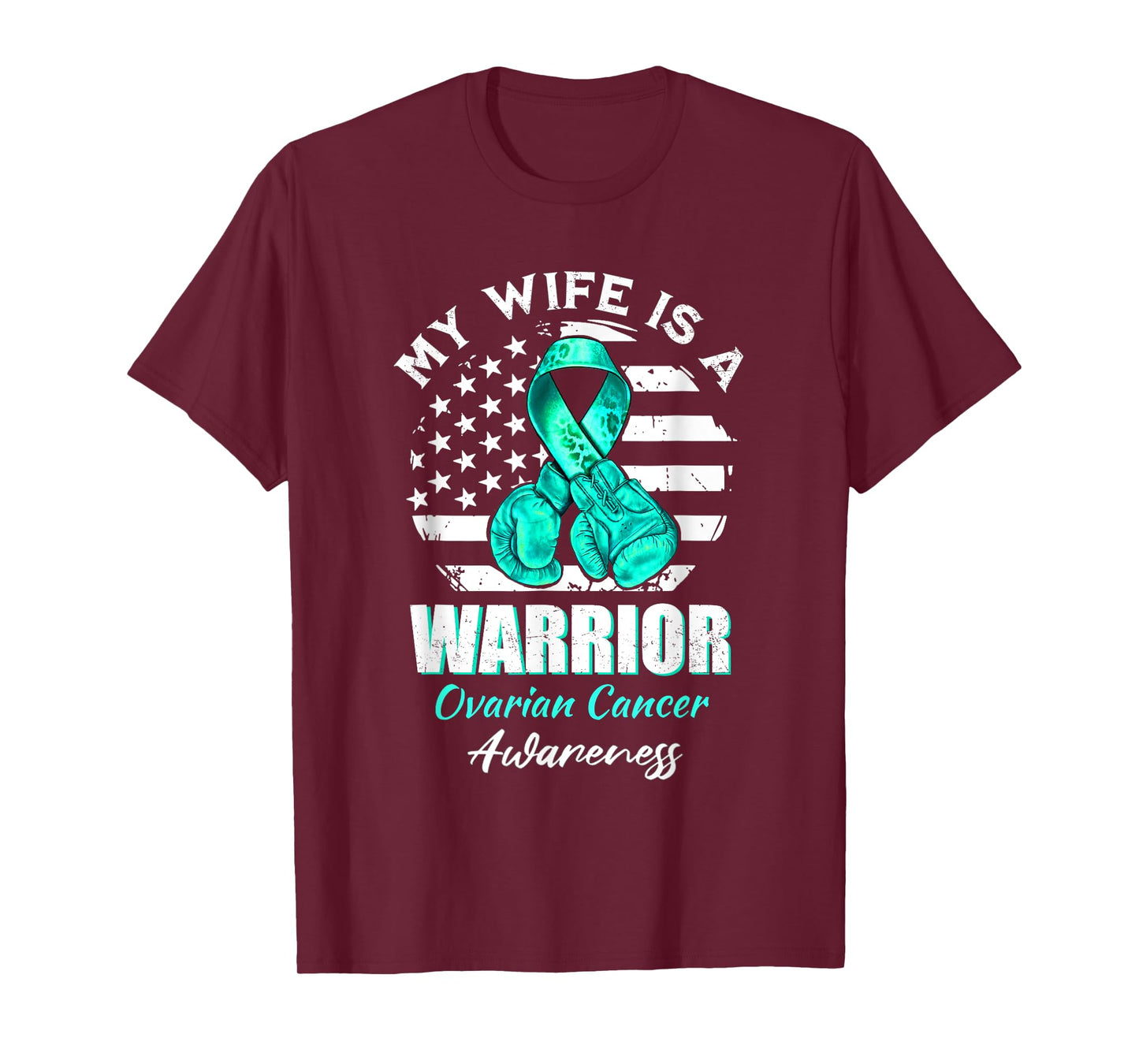 Ovarian Cancer Awareness Teal Ribbon My Wife Is A Warrior T-Shirt