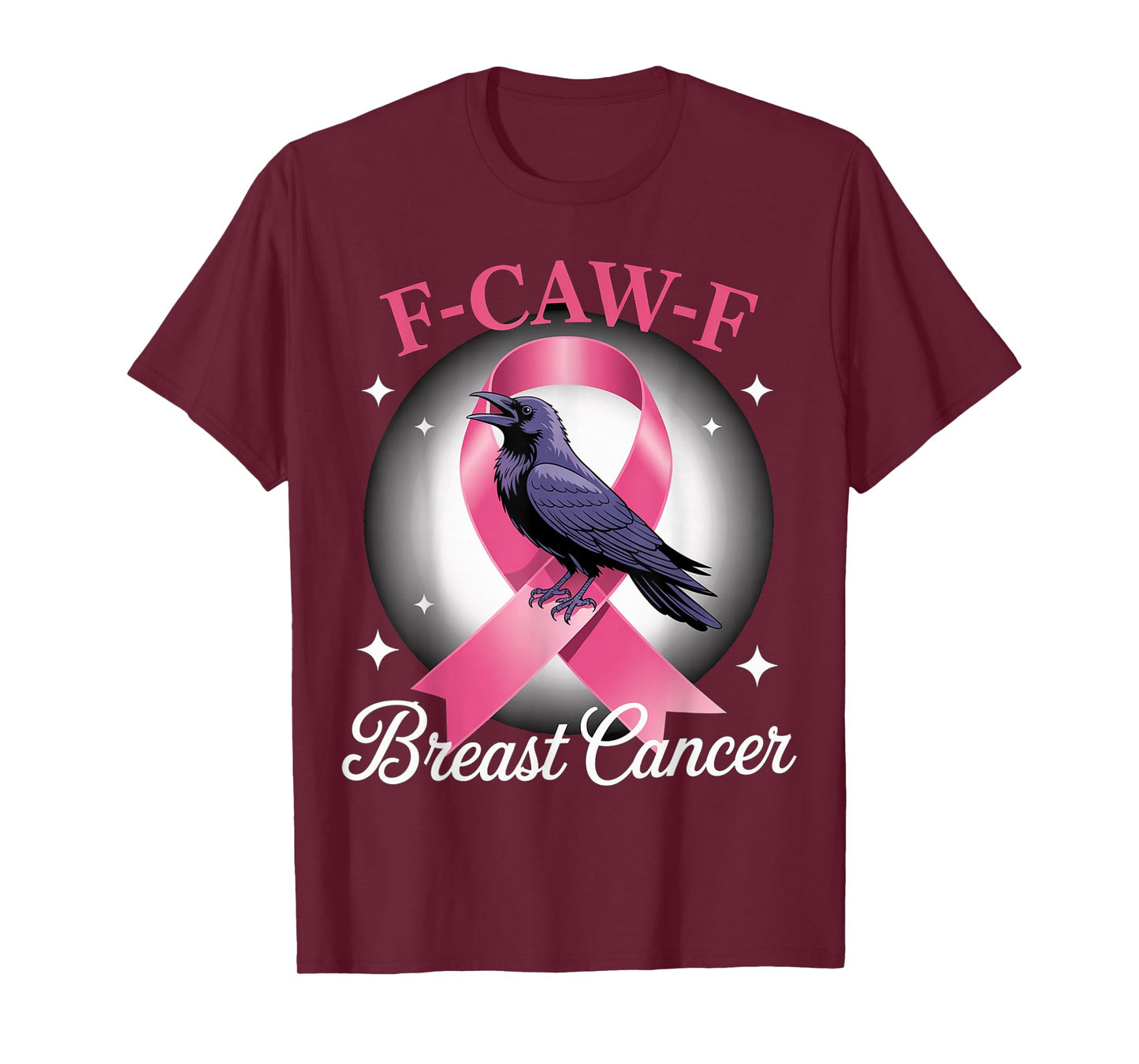 Funny F-CAW-F Breast Cancer Crow T-Shirt