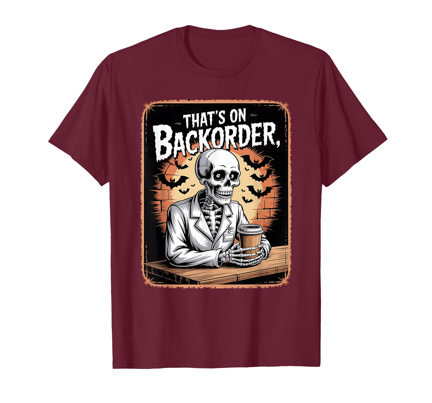 Pharmacy Tech Skeleton That’s On BackOrder Coffee Halloween T-Shirt