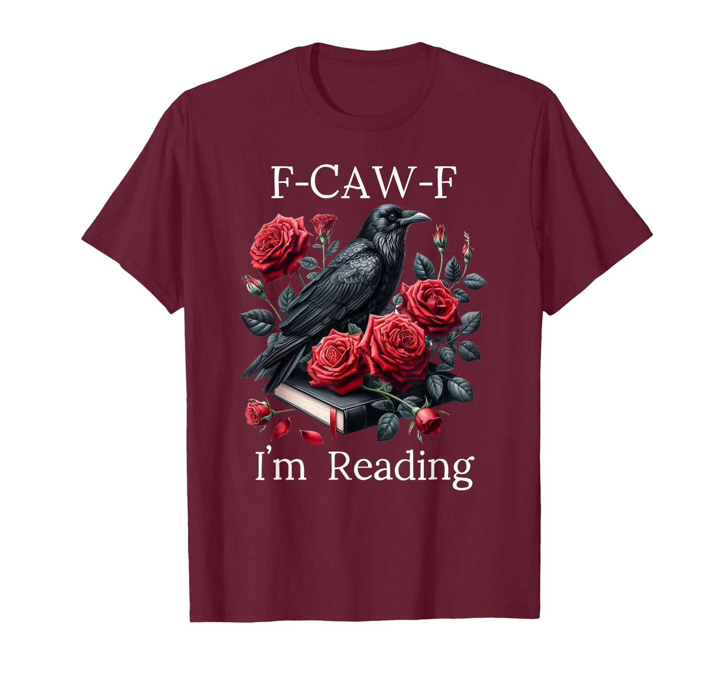 Fuck Off Im Reading Smut Books Dark Romance Book Crow F Cawf T-Shirt