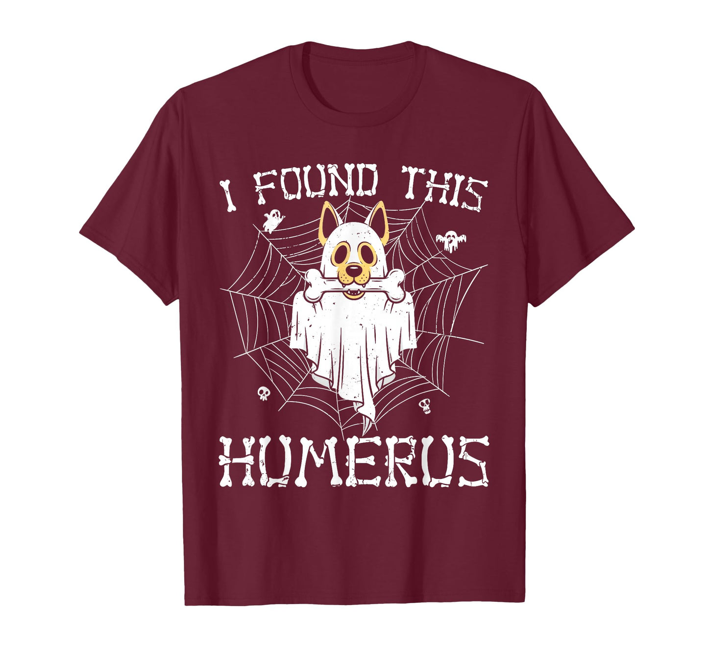I Found This Humerus Ghost Dog Funny Halloween Bone Graphic T-Shirt
