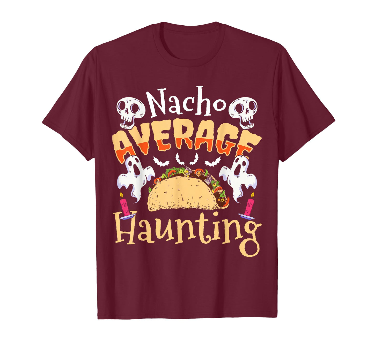 Nacho Average Haunting Taco Halloween T-Shirt