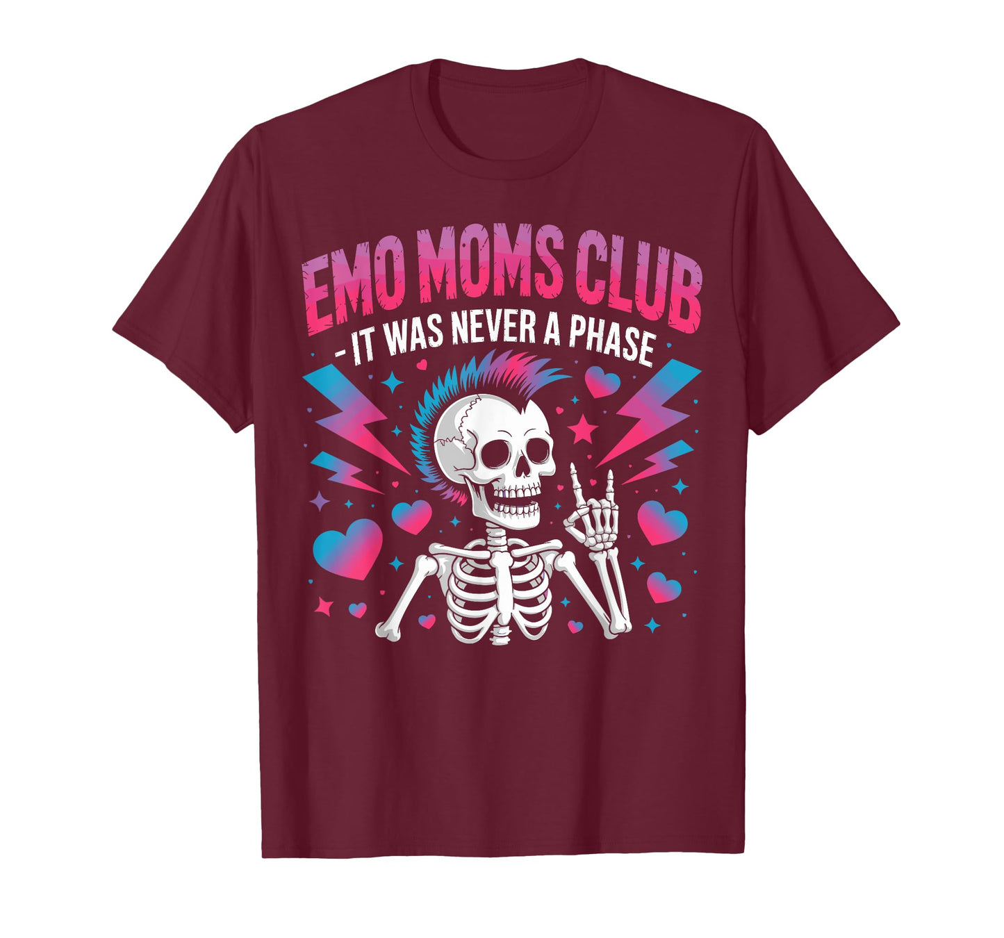 It was Never A Phase Emo Moms Club Skeleton Design Humor T-Shirt