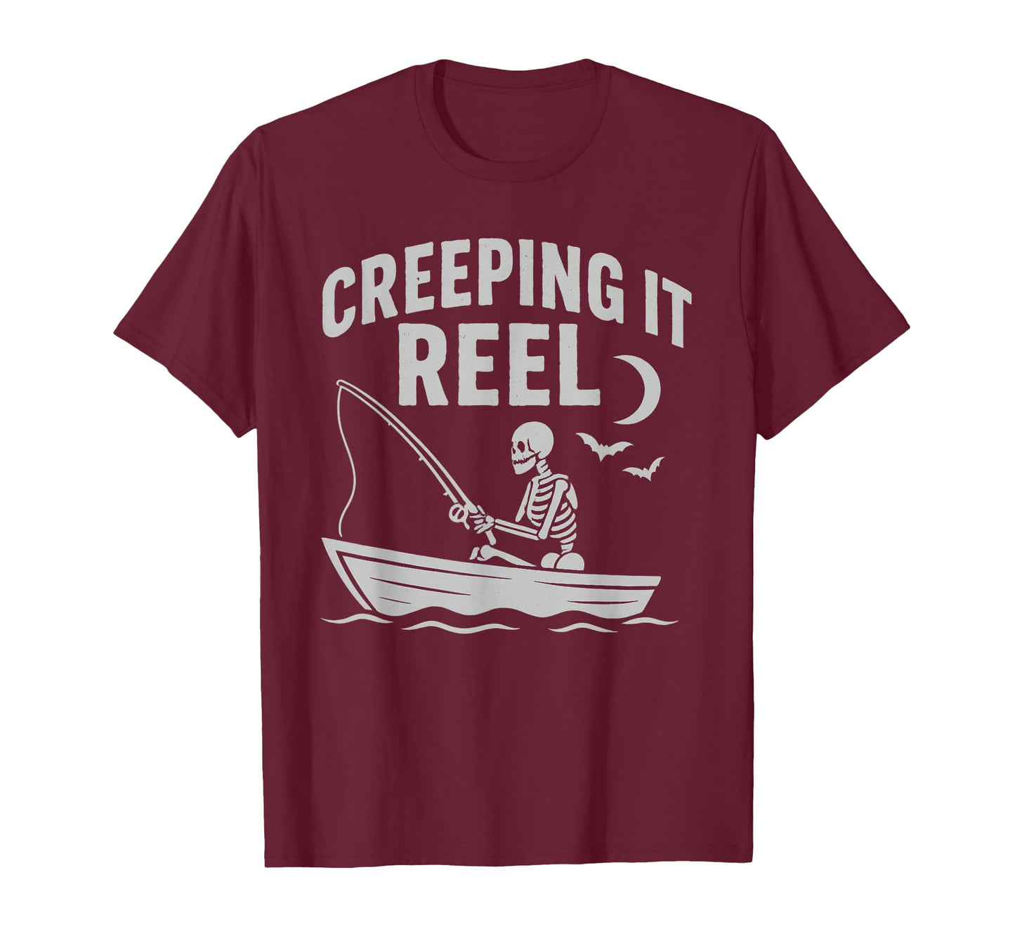 Creeping It Reel Skeleton Angler Halloween Fishing Laugh T-Shirt