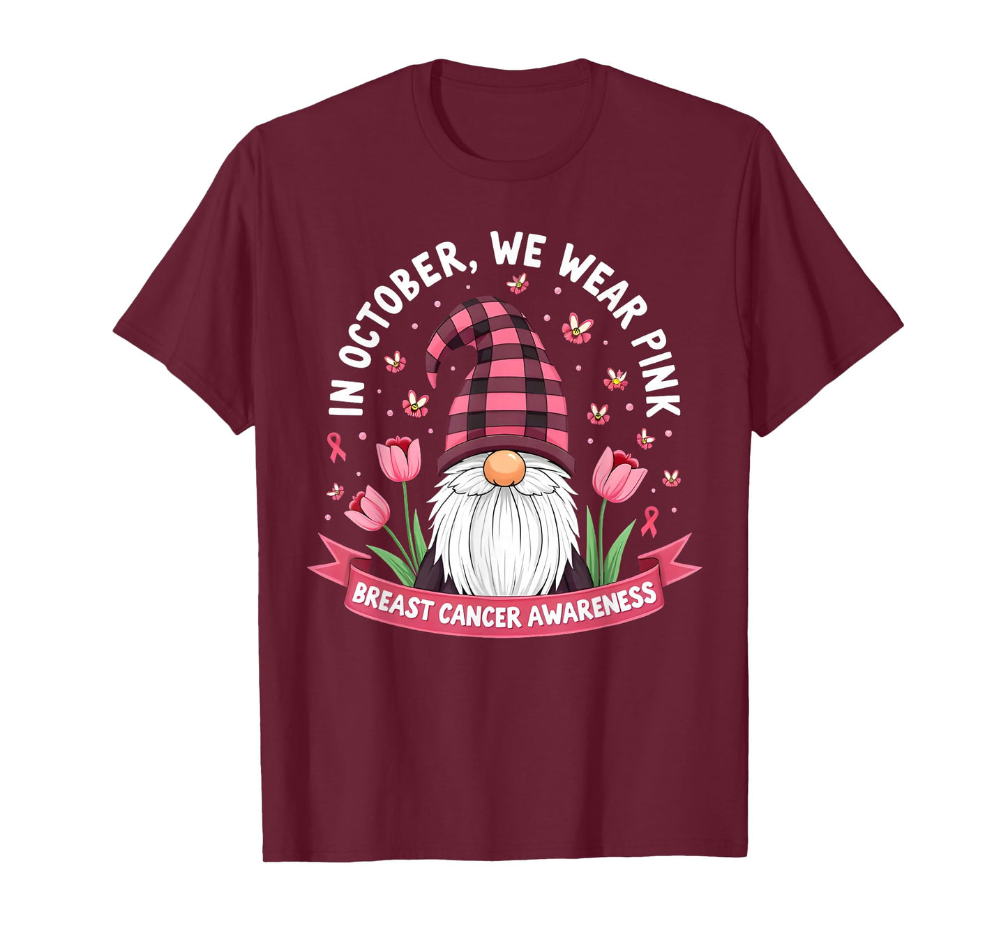 in October We Wear Pink - Breast Cancer Awareness Gnome T-Shirt