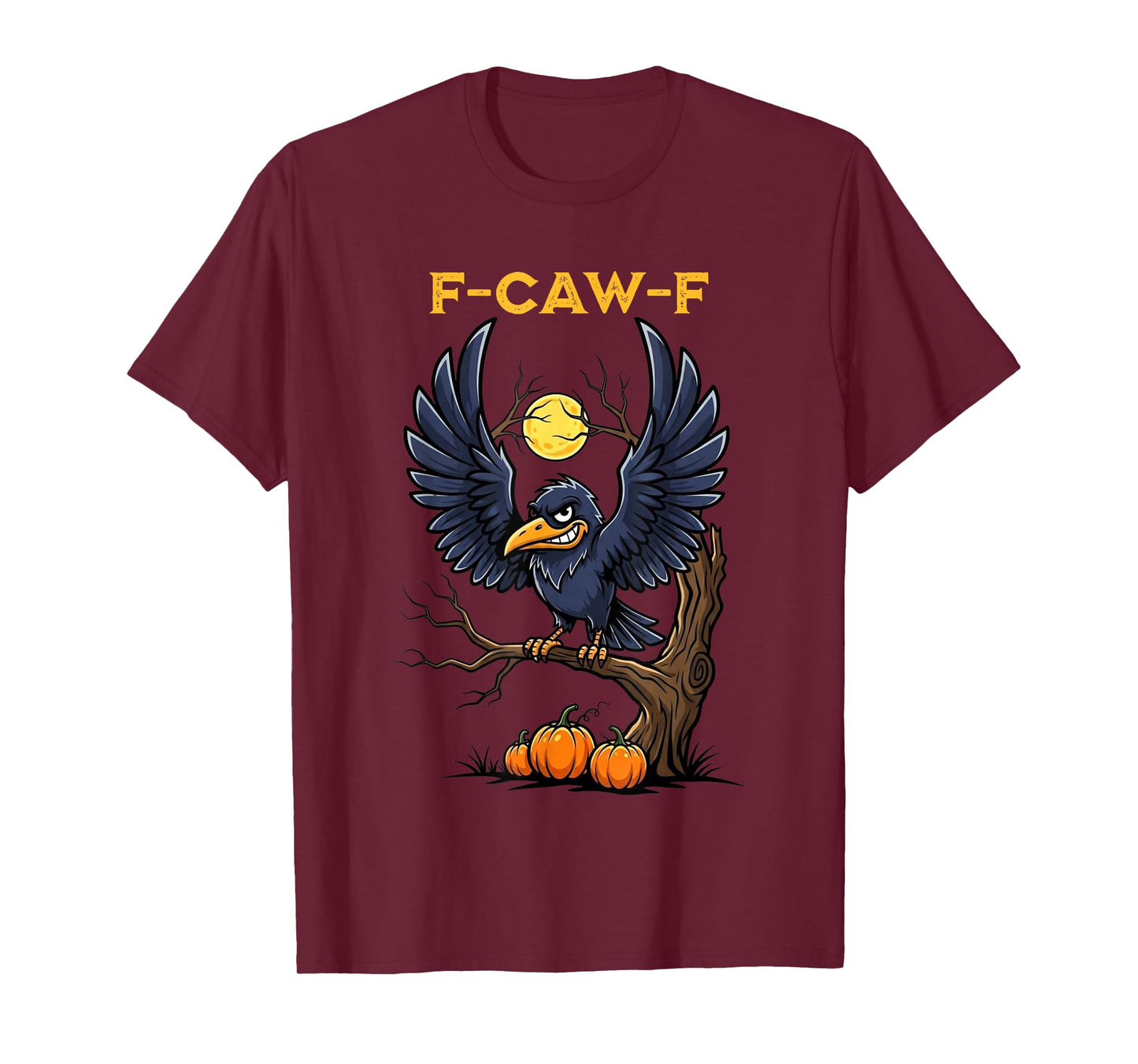 F Caw F Halloween Pumpkins T-Shirt