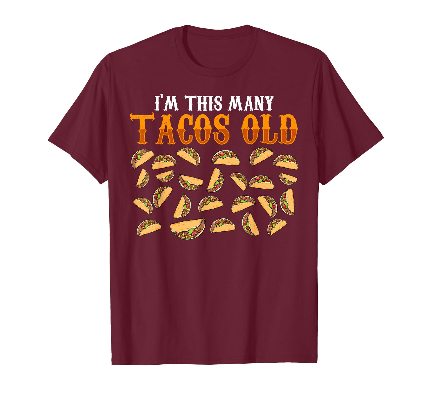 Funny 25 Year Old Taco Lovers Gag Gift, 25th Birthday T-Shirt