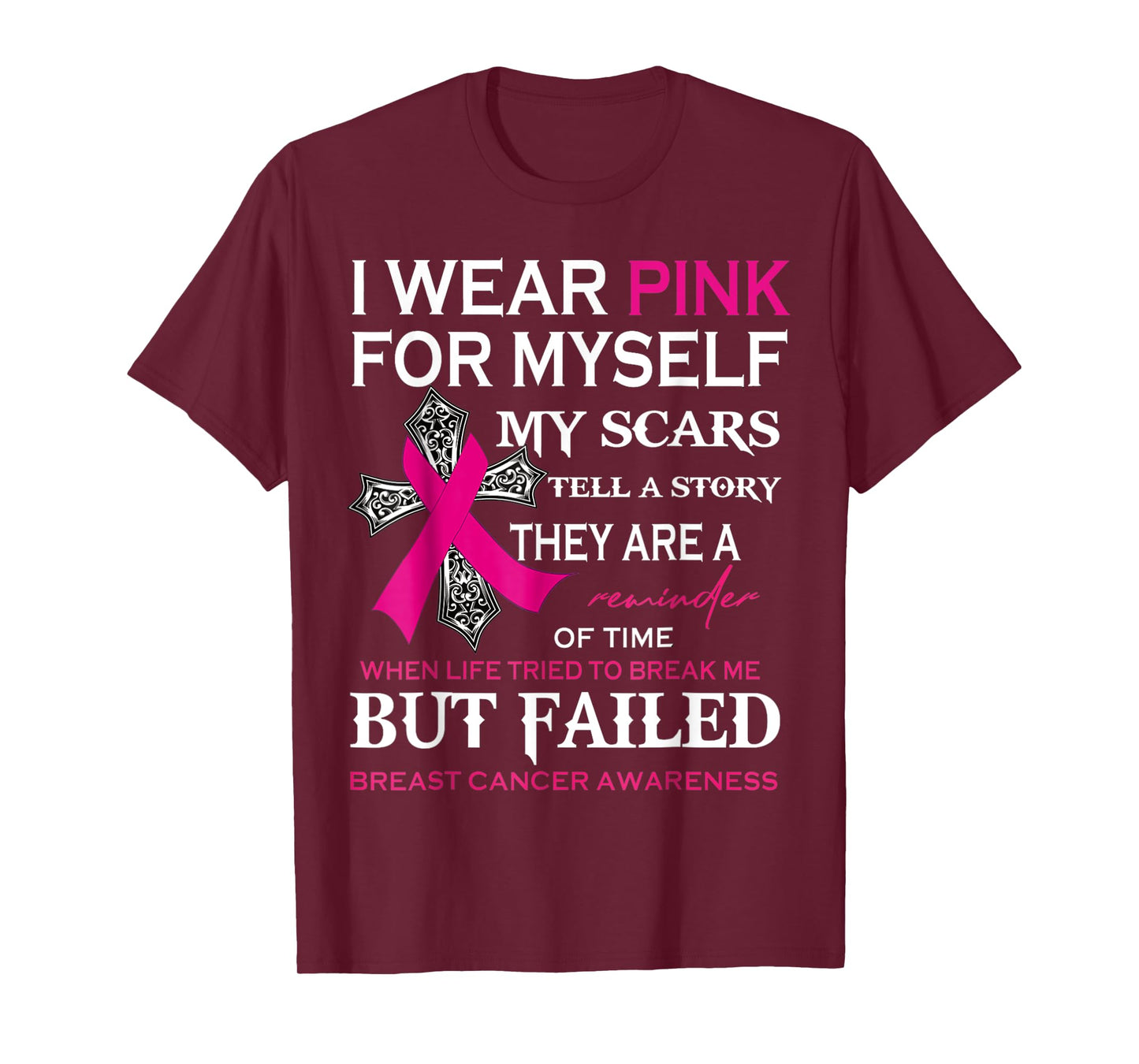 I Wear Pink For Myself My Scars Tell A Story T-Shirt