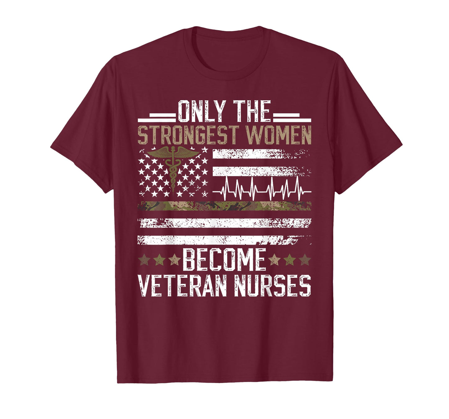 Strongest Women Become Veteran Nurse Veteran Nursing T-Shirt