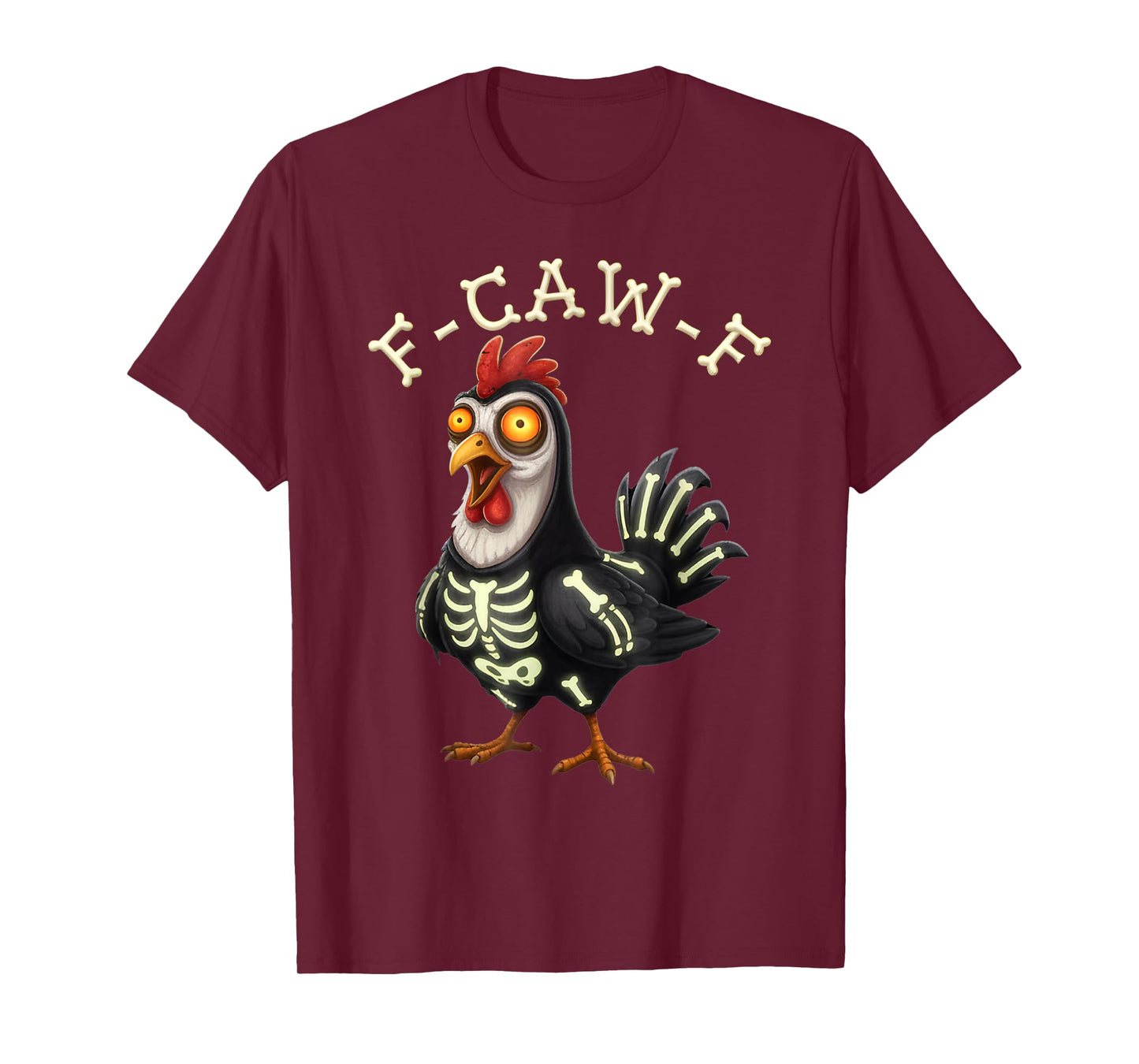 F-CAW-F Funny Skeleton Chicken Spooky Halloween Costume T-Shirt