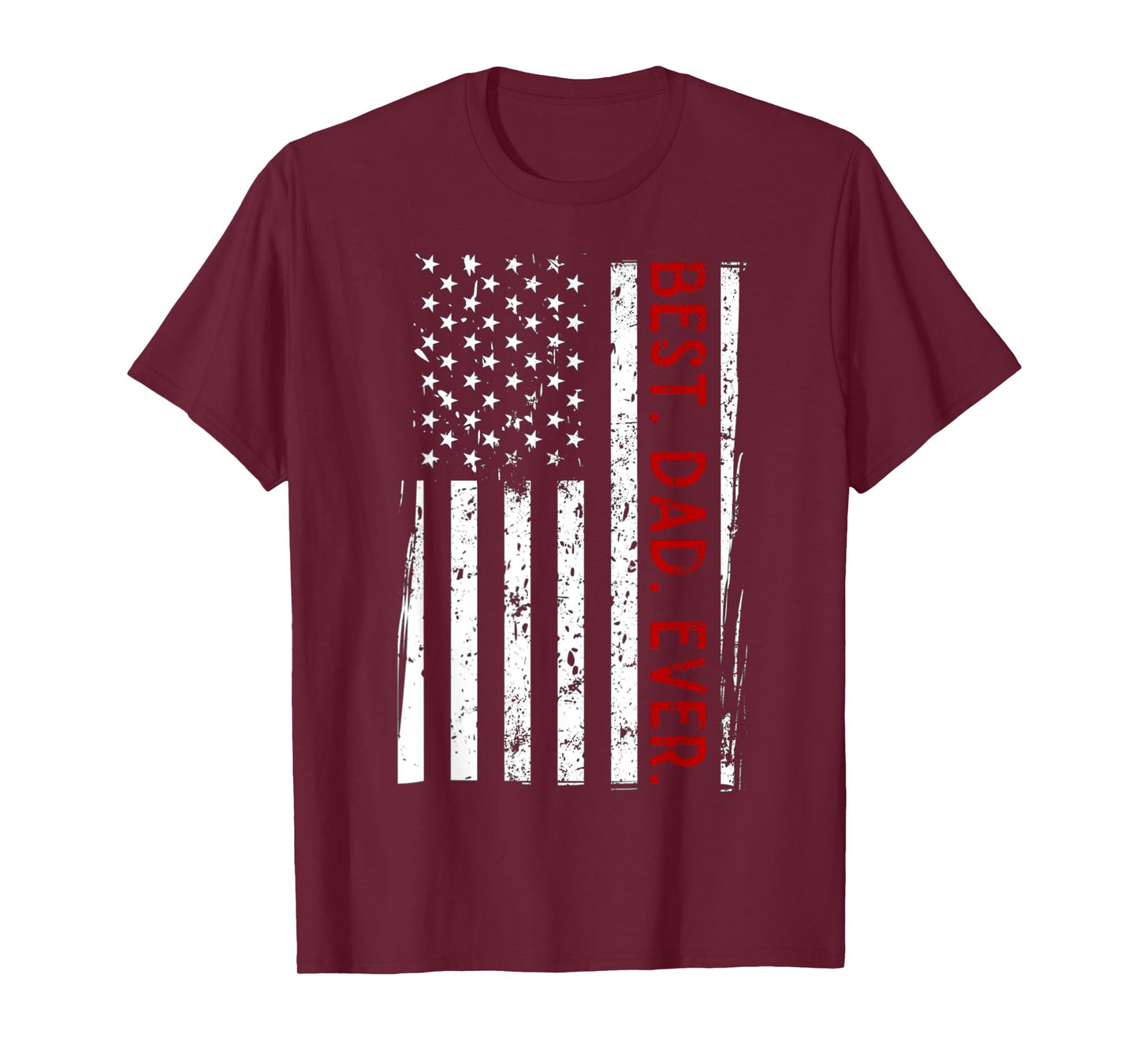 Distressed US American Flag Father Shirt Best Dad Ever T-Shirt