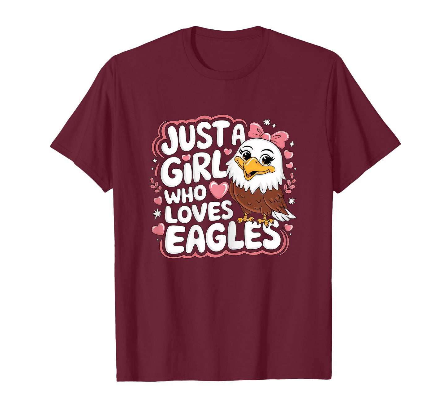 Just a Girl who loves Eagles T-Shirt