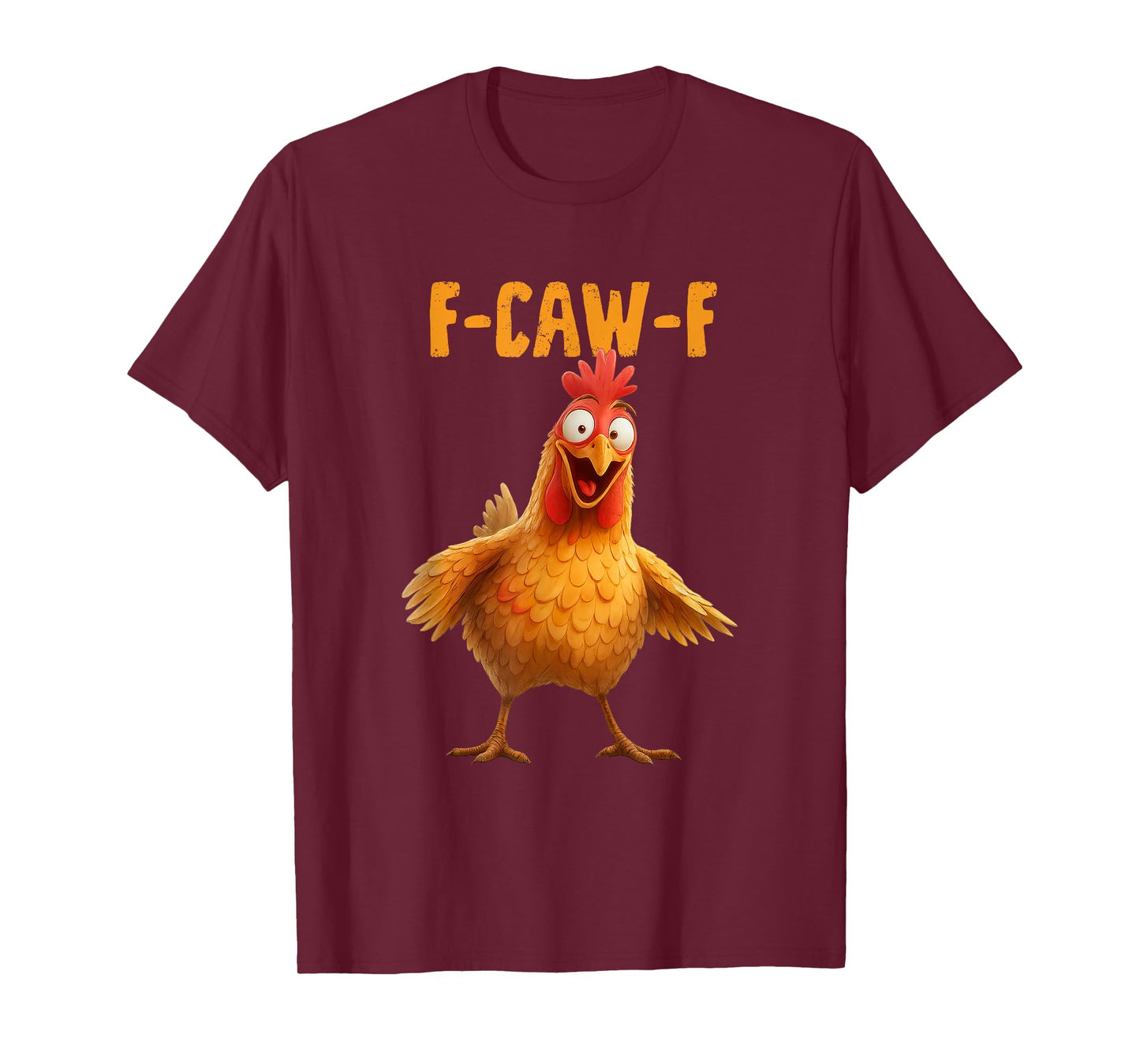 F-Caw-F Chicken Funny Adult Humor Rooster Meme T-Shirt