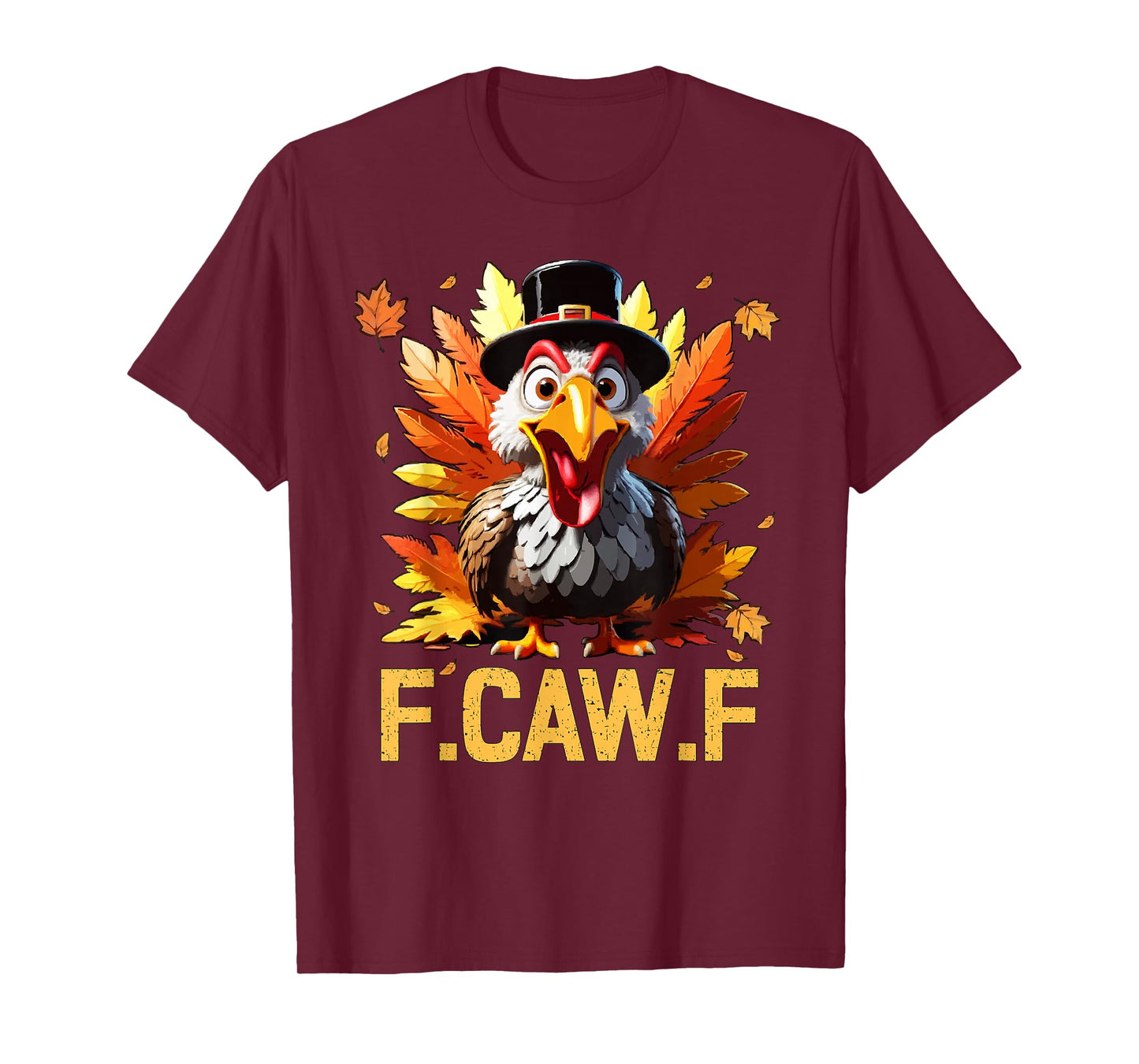 Funny F-Caw-F Turkey Thanksgiving Matching Group Family Crew T-Shirt