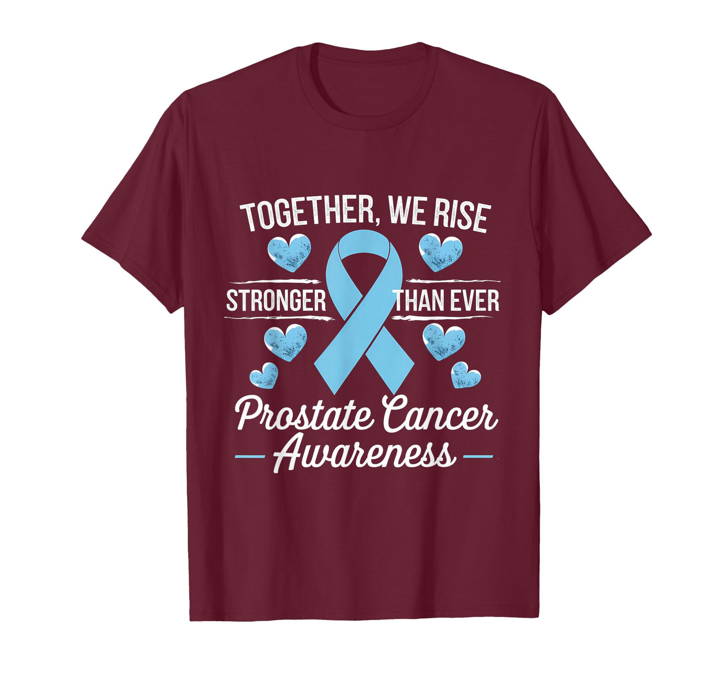 Prostate Awareness Light Blue Ribbon Stronger Than Ever T-Shirt