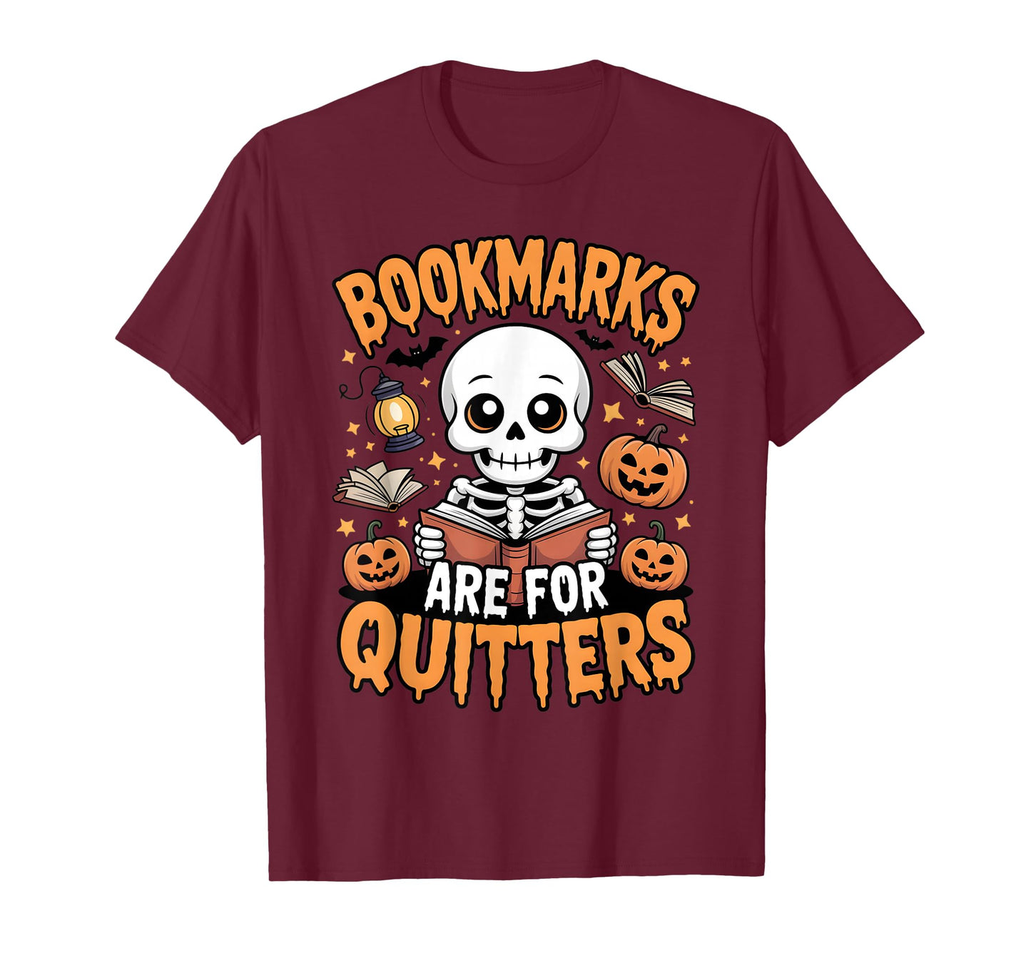 Bookmarks are for Quitters Halloween Skeleton Books Reading T-Shirt