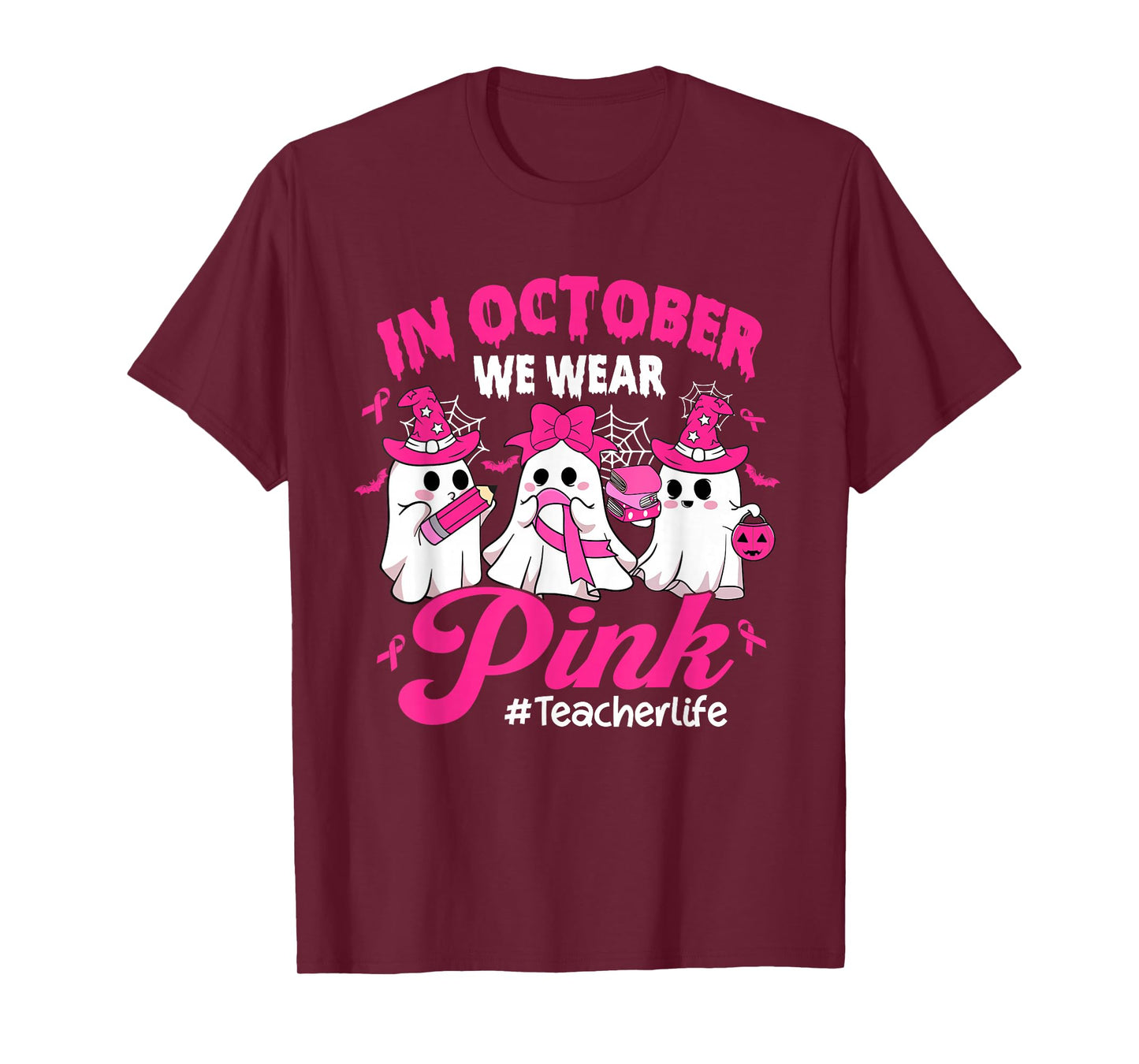 in October We Wear Pink Teacher Life Breast Cancer T-Shirt
