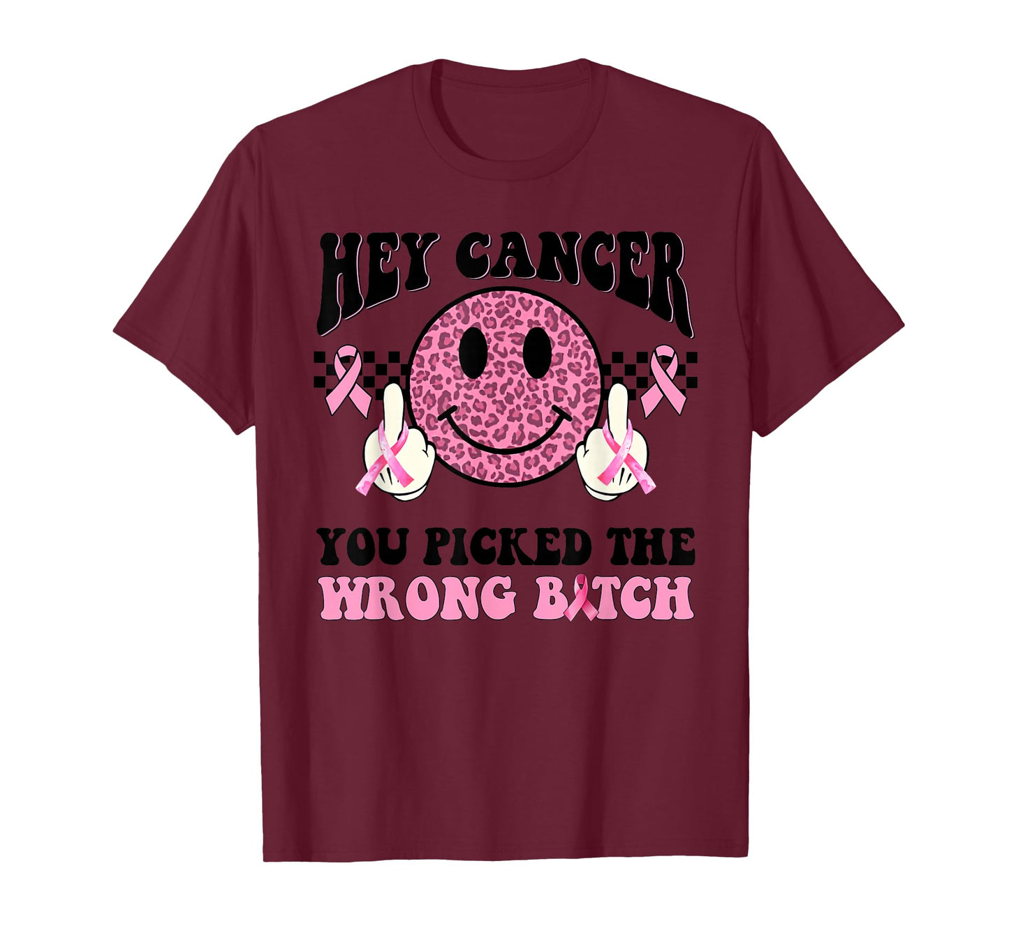 Hey cancer you picked the wrong bitch T-Shirt