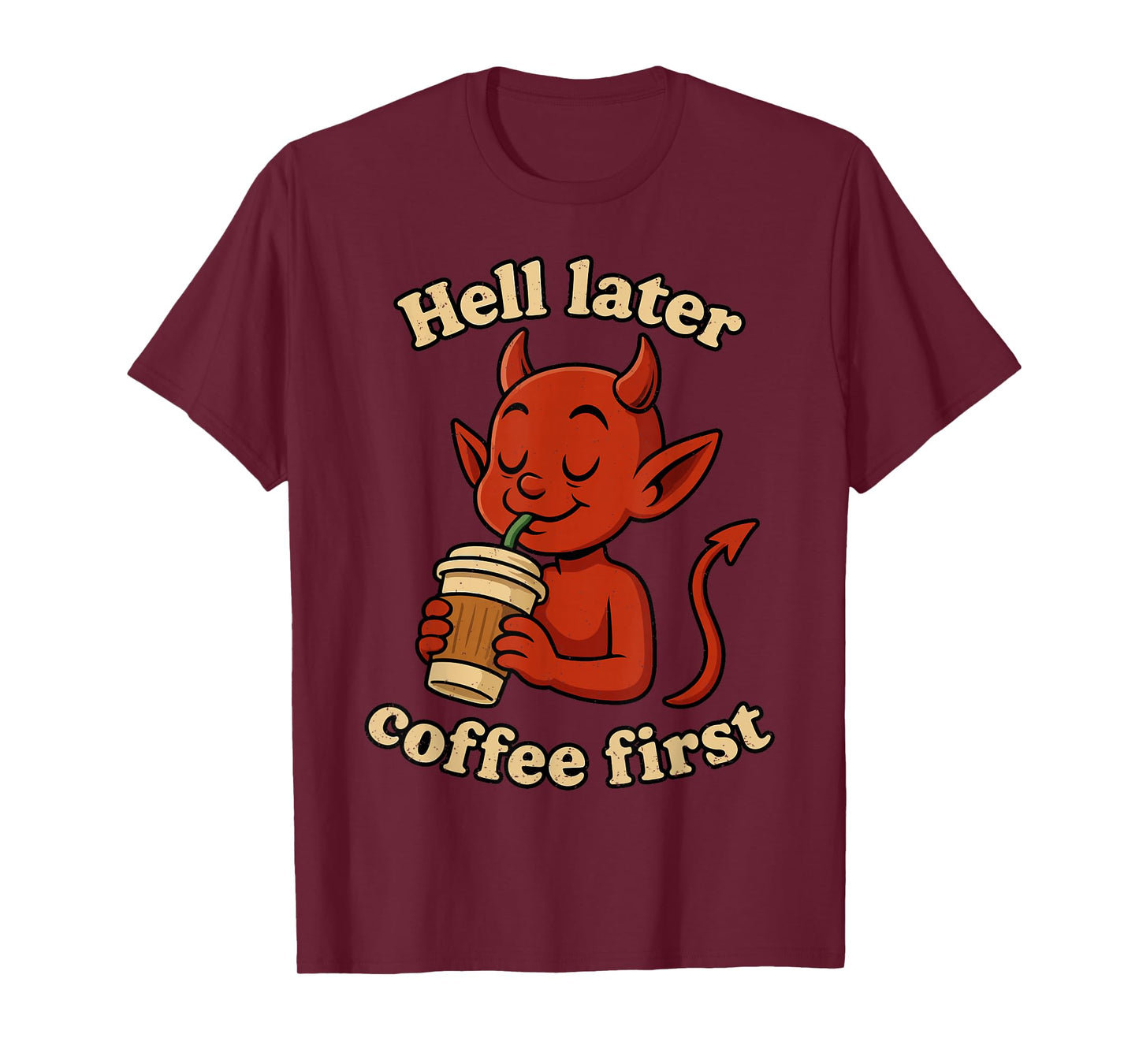 Coffee First Halloween Funny Demon Devil Caffeine Lover T-Shirt