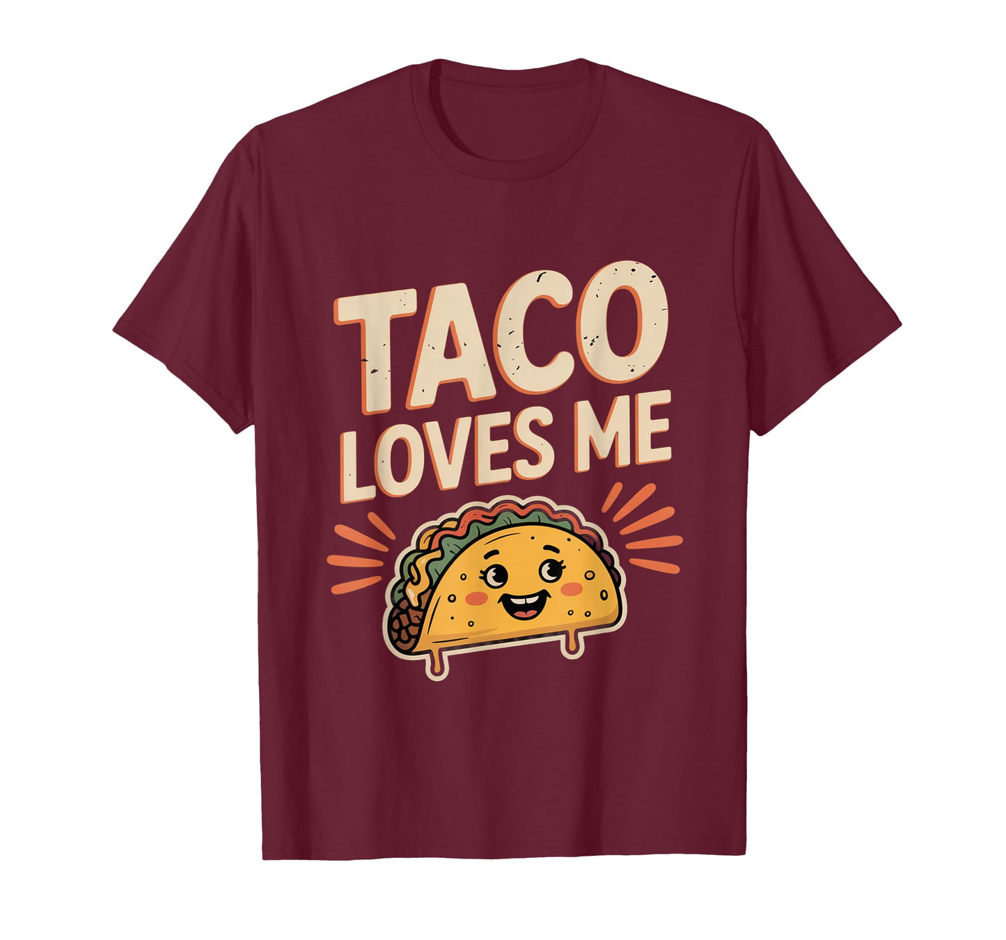 Funny Taco Memes Taco Loves Me Tacos Love Funny Taco Sayings T-Shirt