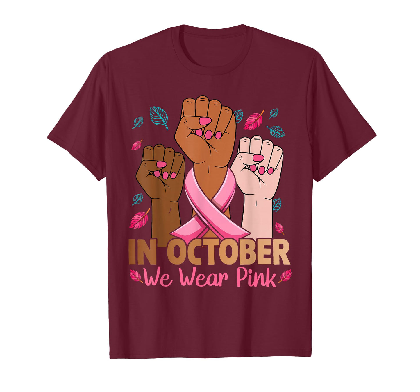 Breast Cancer Awareness for Women in October We Wear Pink T-Shirt