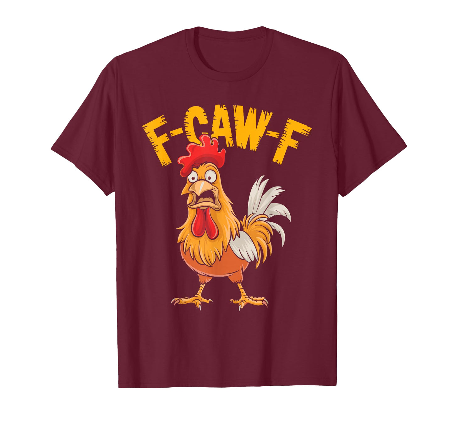 F-CAW-F Rooster Cartoon Funny Chicken Farm Humor T-Shirt
