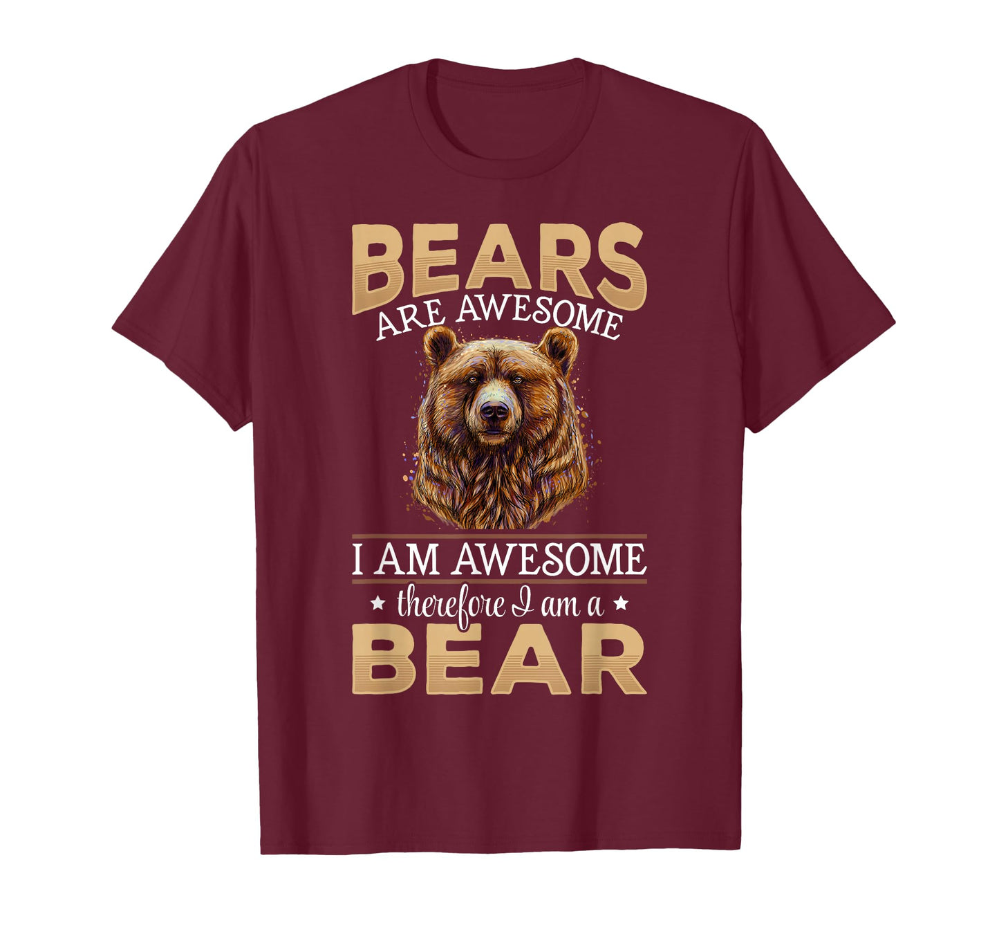 Brown Bear Grizzly Animals - Bears are Awesome T-Shirt