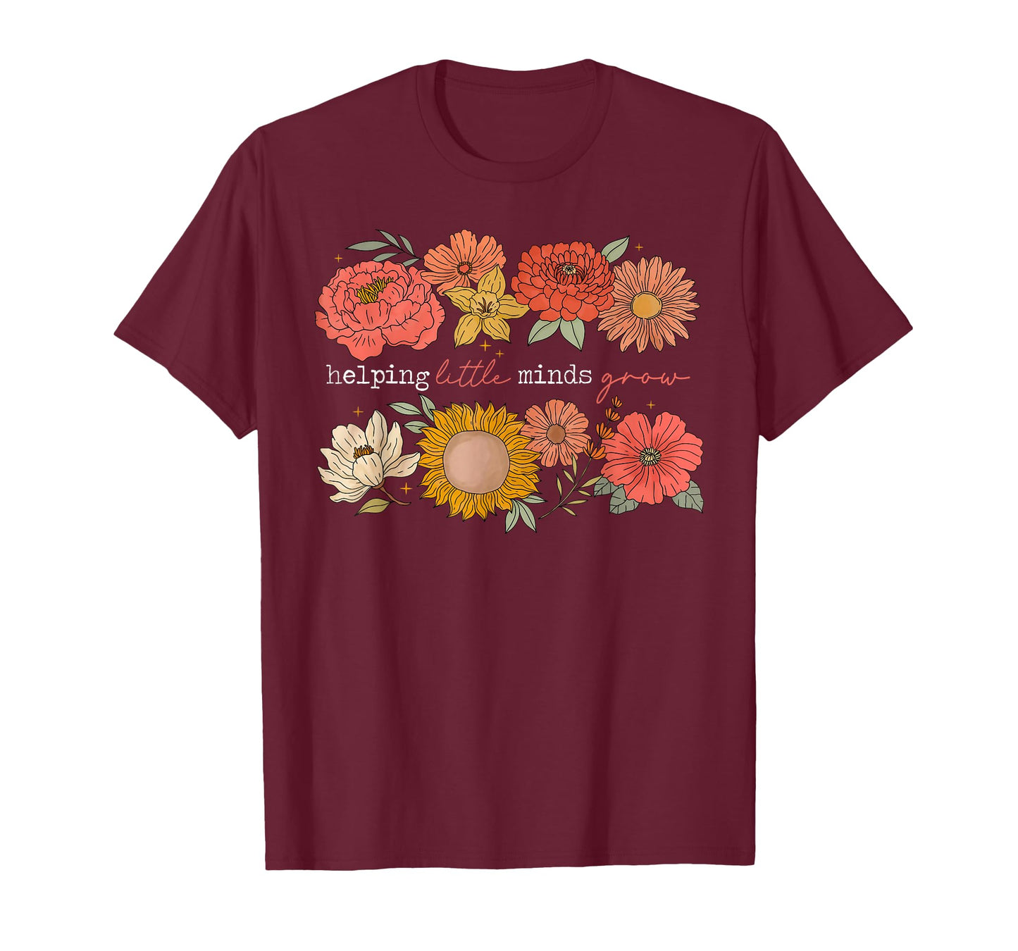 Helping Little Minds Grow Teacher Wildflower Back To School T-Shirt