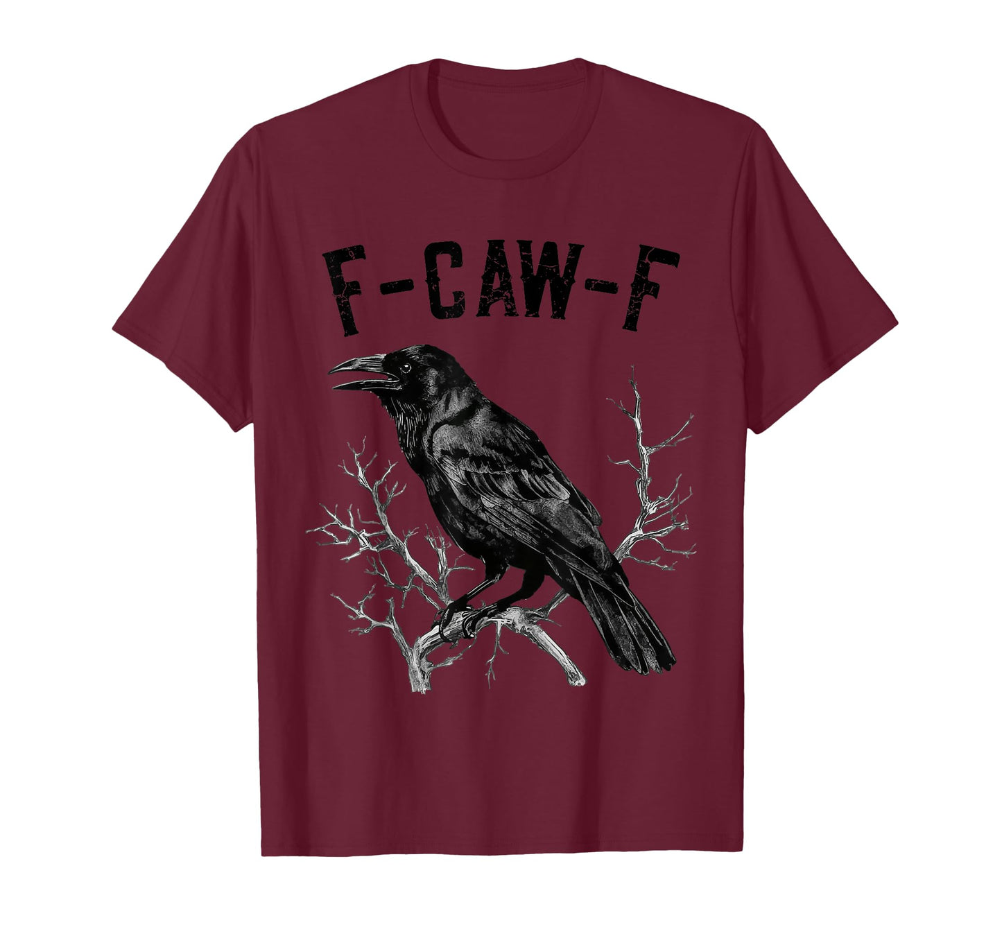 Funny F-caw-F Black Crow Bird Raven Men Women T-Shirt