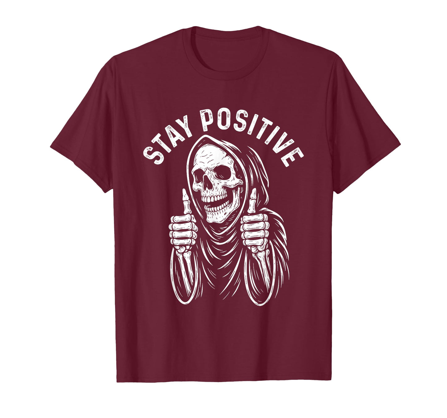 Stay Positive - Spooky Motivational Halloween Skeleton T-Shirt