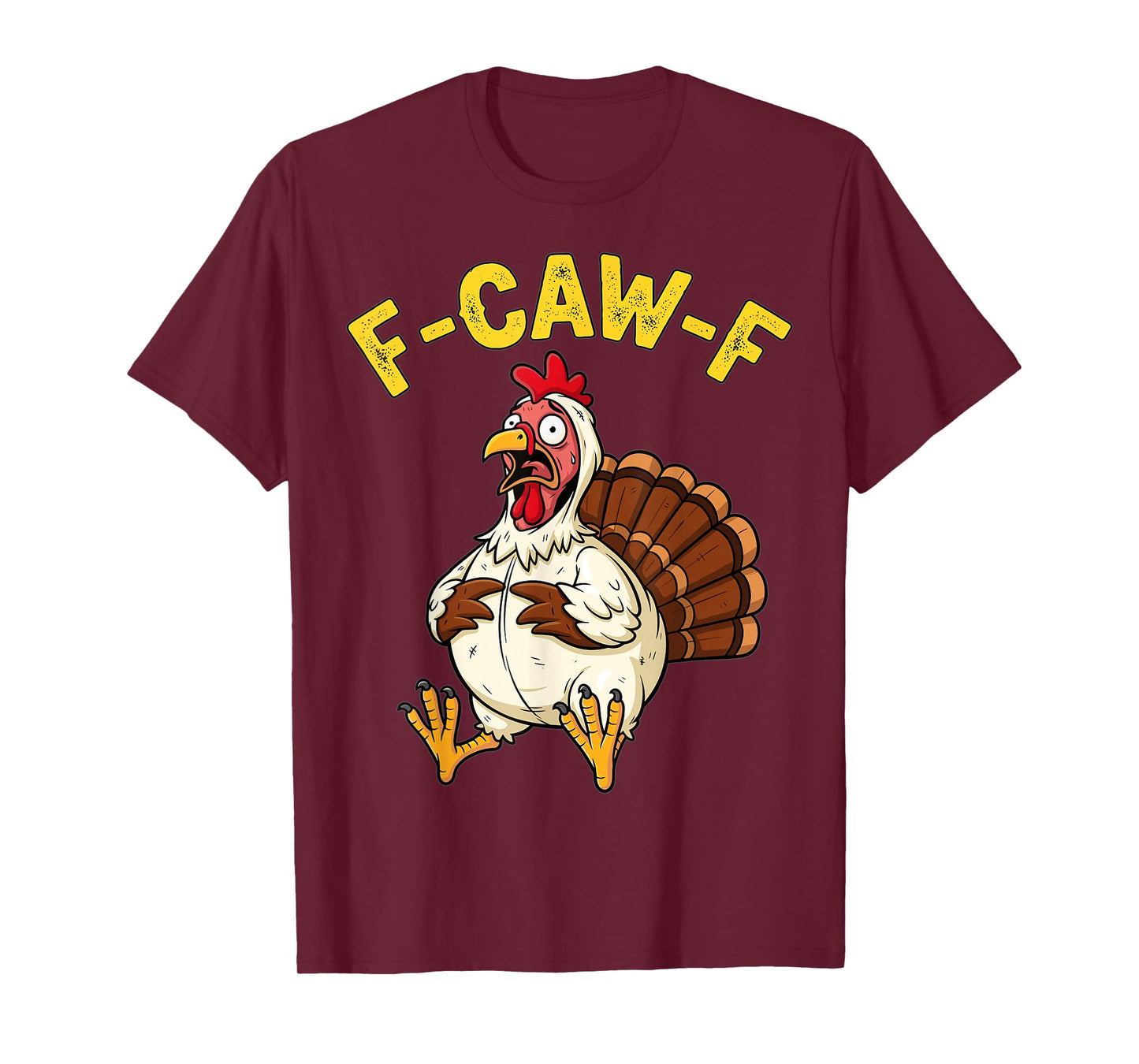 Funny Thanksgiving Turkey Humor F-Caw-F Joke T-Shirt