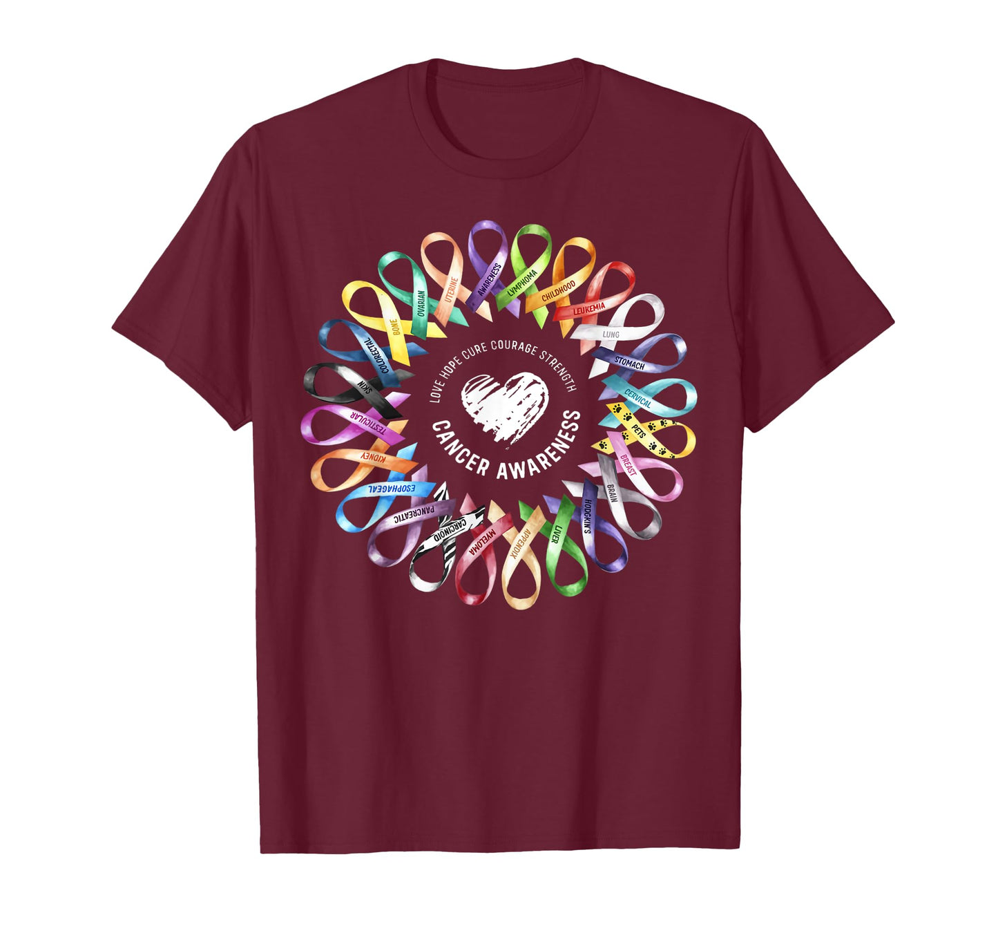 Cancer Awareness Love Hope Cure Courage Strength Ribbon T-Shirt