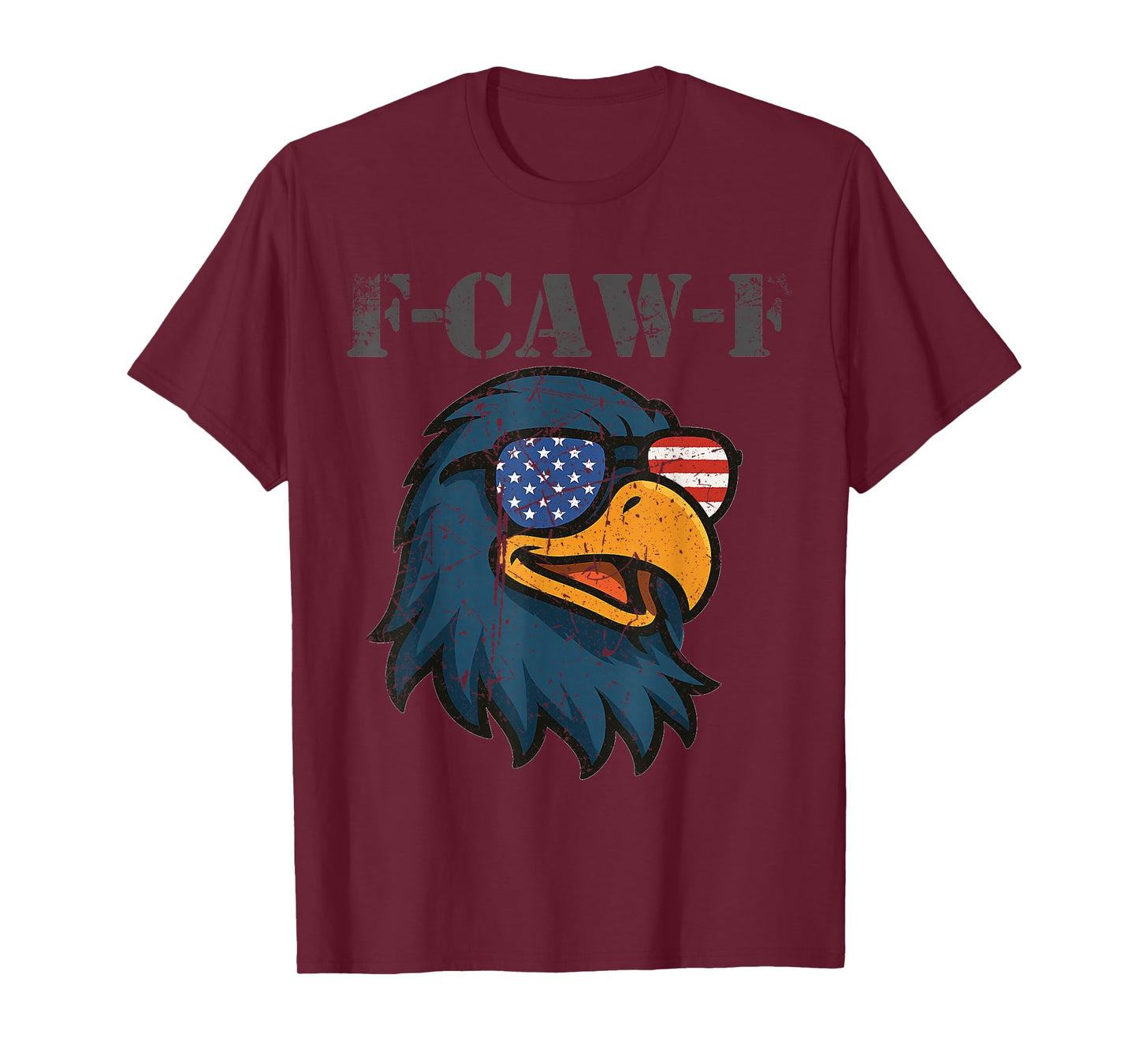 F-Caw-F Funny Eagle Patriotic Adult Humor Merica USA America T-Shirt