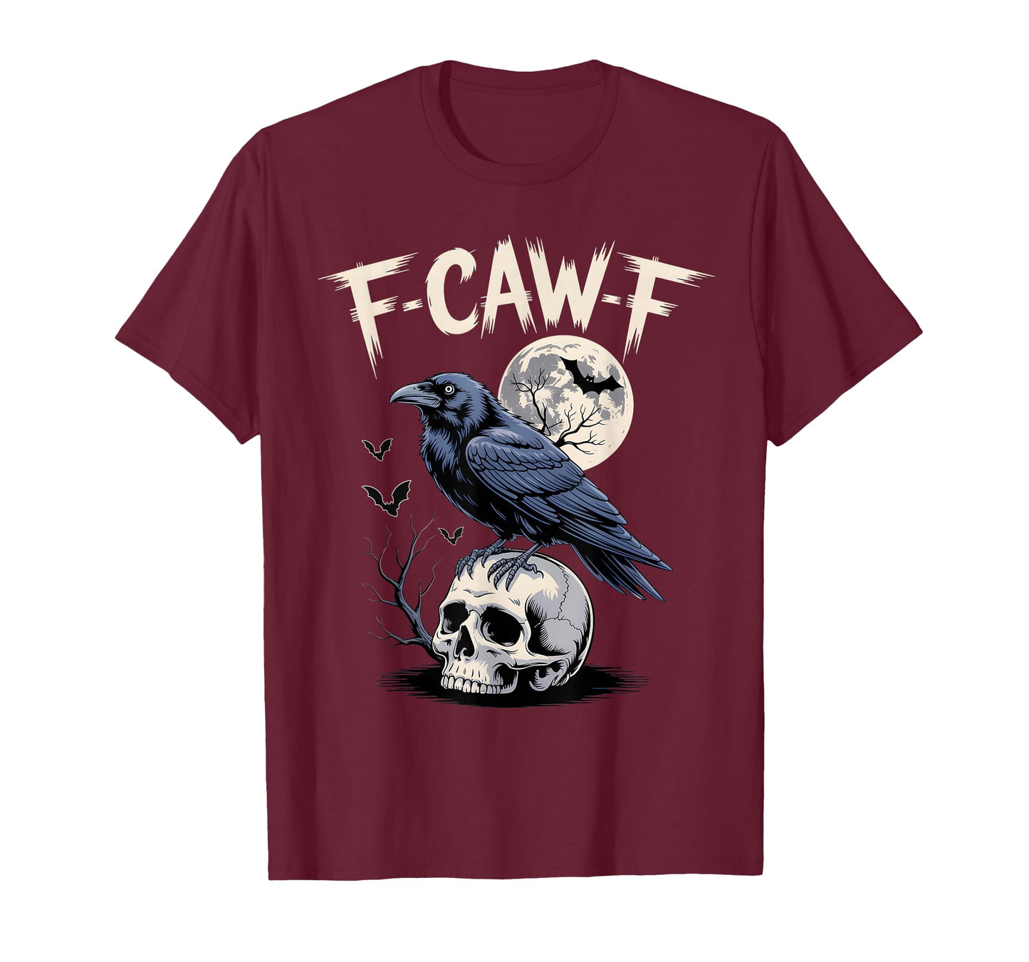 Funny F-CAW-F Crow Skull Moon Bats Gothic Halloween Humor T-Shirt