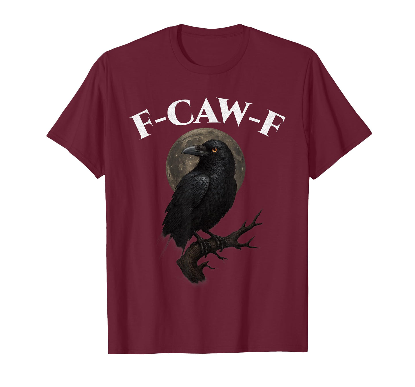 Funny Black Crow, F-Caw-F Black Bird Moon Gothic Adult Humor T-Shirt