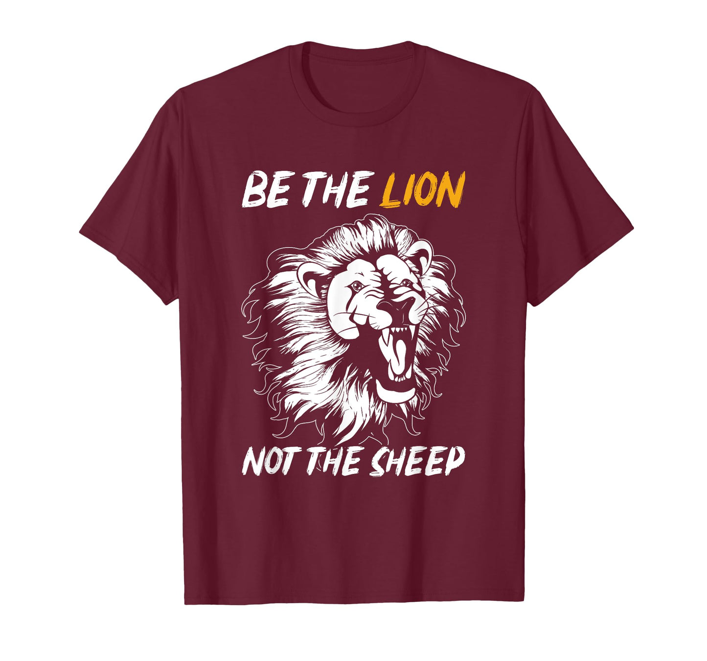 Be The Lion Not The Sheep Lion T-Shirt