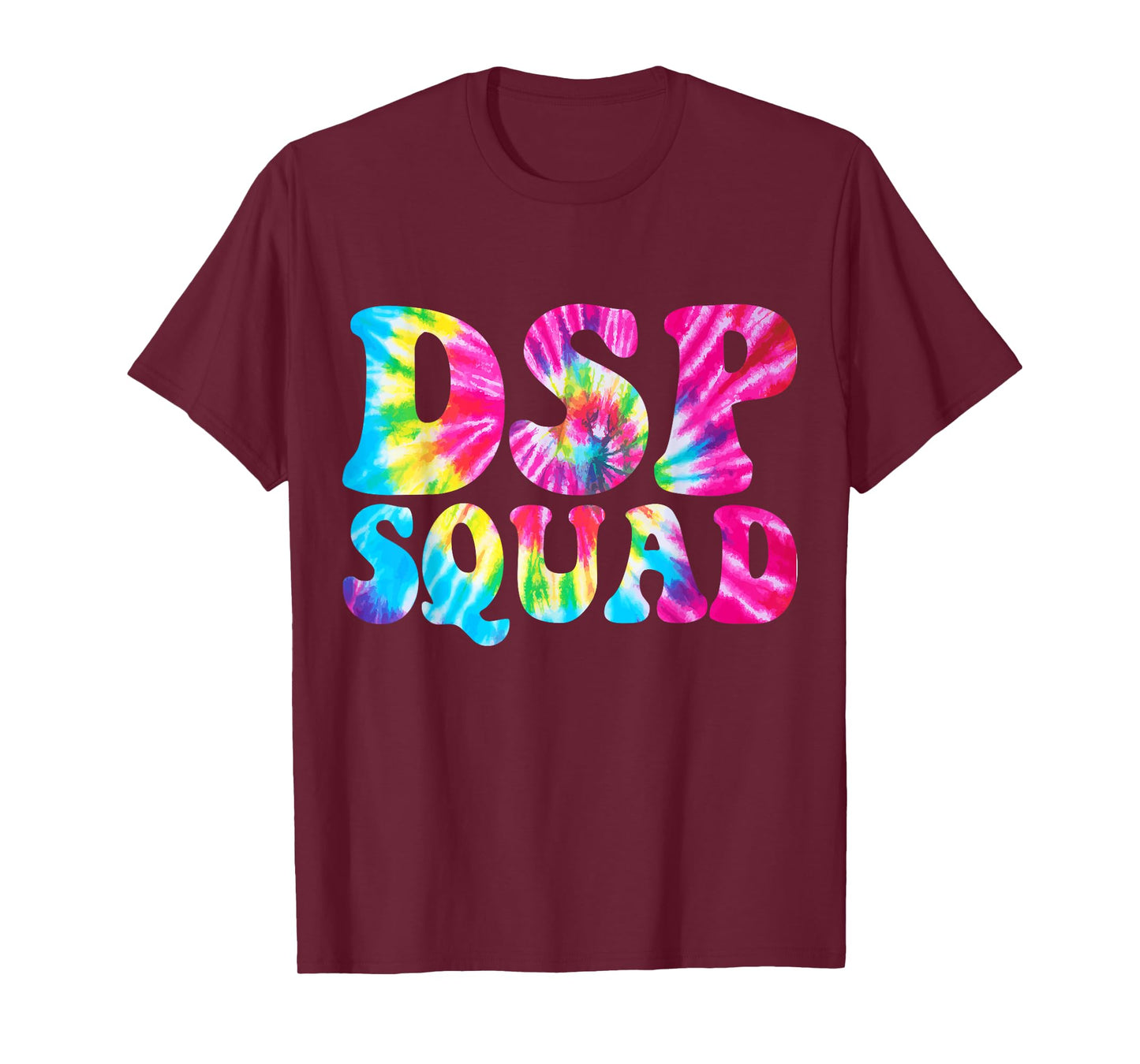 DSP Squad Appreciation Day Tie Dye Direct Support Staff T-Shirt