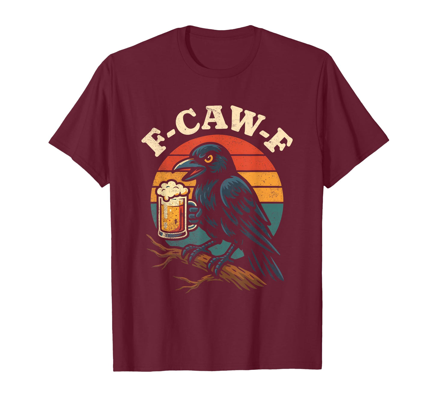 F Caw F Beer T-Shirt