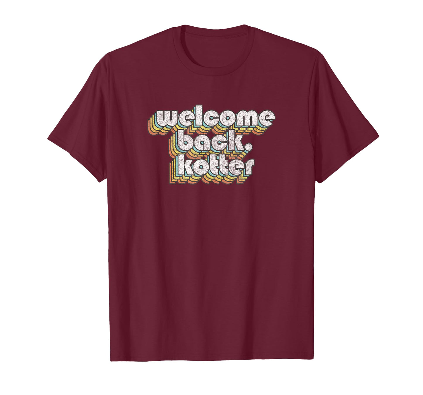 Welcome Back Kotter Movies Vintage Funny Saying Sarcastic T-Shirt