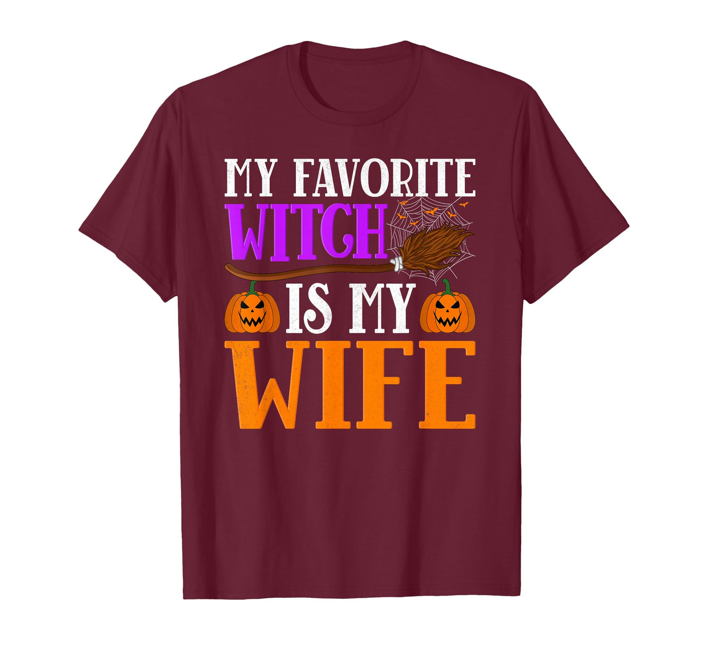 My Favorite Witch is My Wife Halloween Witch Wife Women T-Shirt