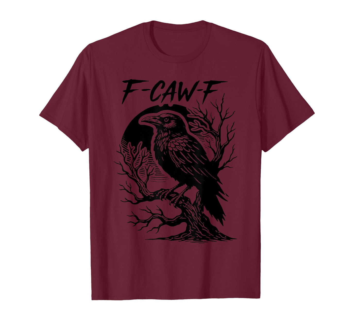 F-Caw-F Black Crow Pun Funny Bird Cawing Grunge Halloween T-Shirt