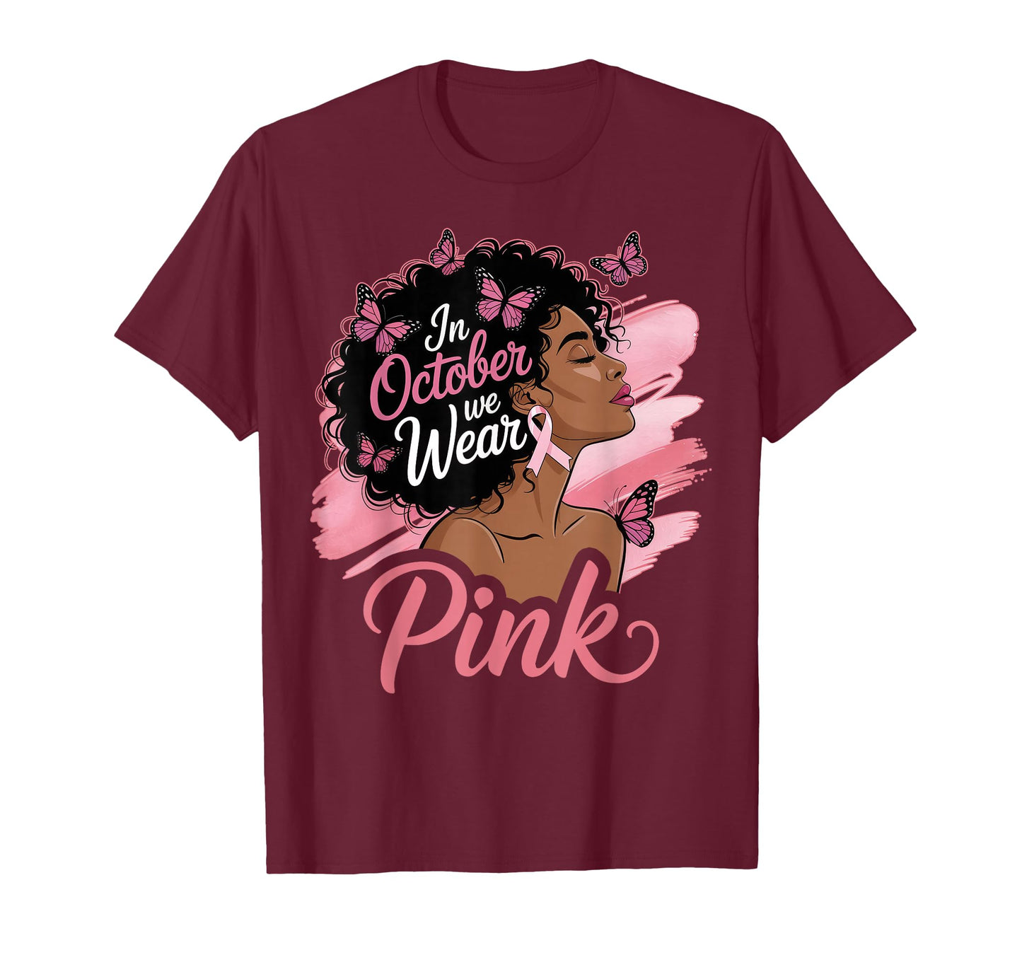 in October We Wear Pink Breast Cancer Awareness Black Women T-Shirt