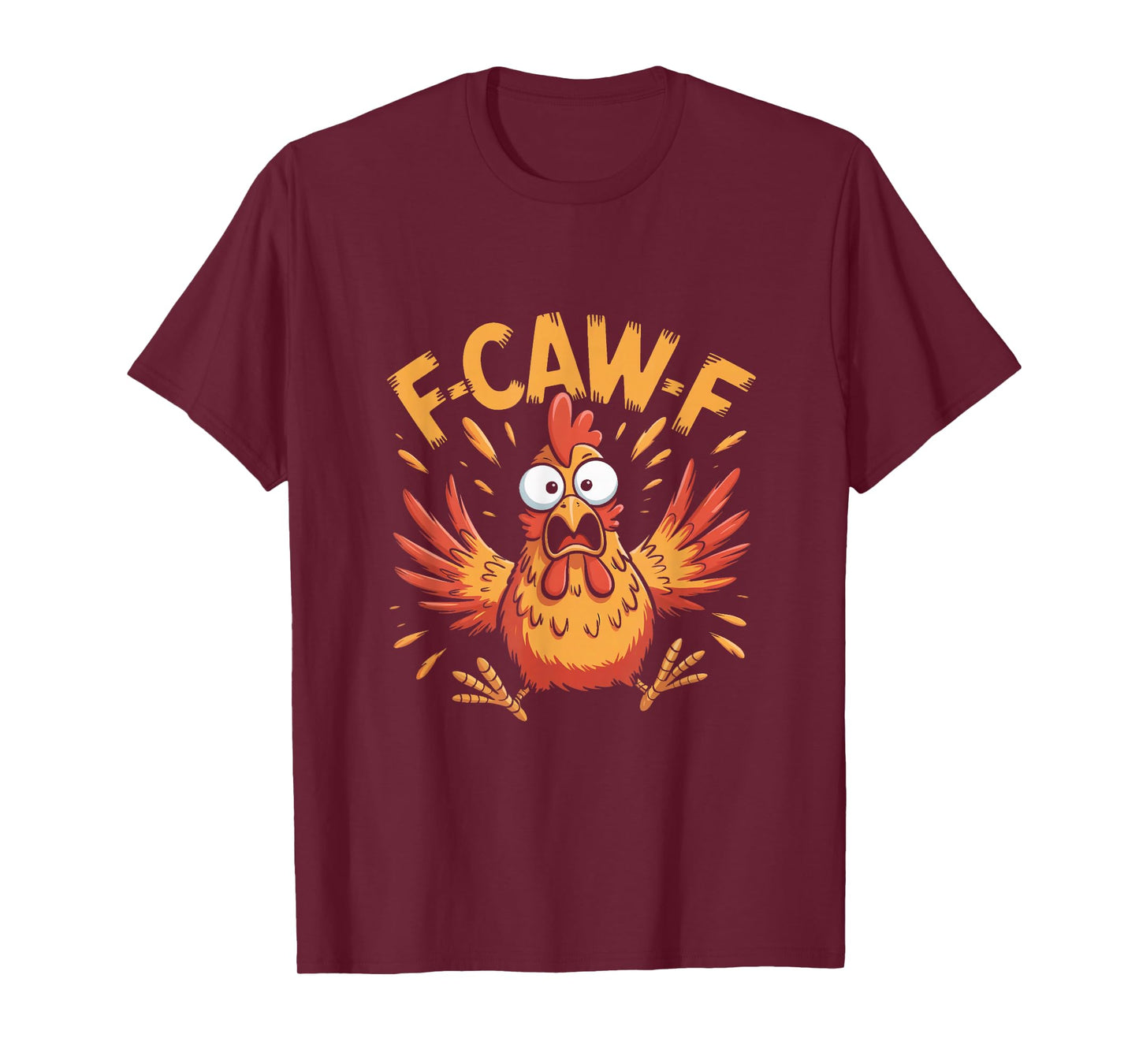 Funny F-Caw-F Chicken T-Shirt