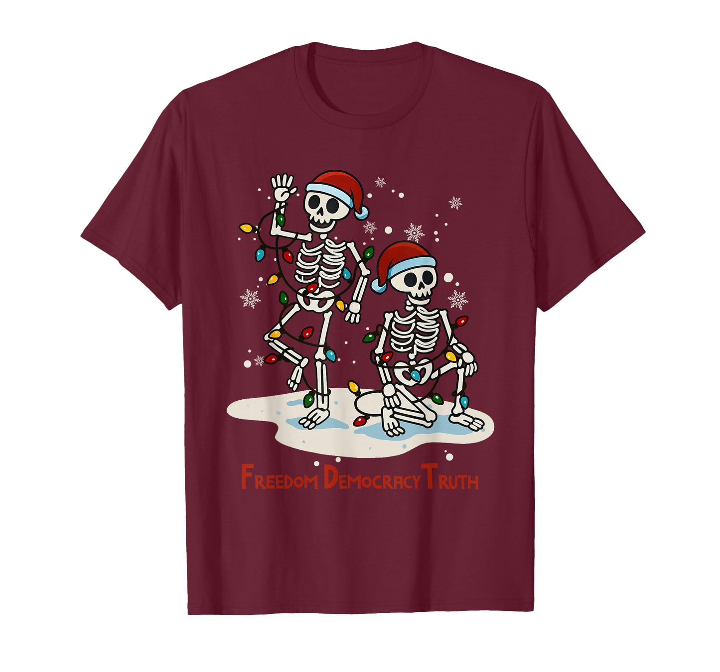 Freedom Democracy Truth Skeleton Dancing Christmas Lights T-Shirt