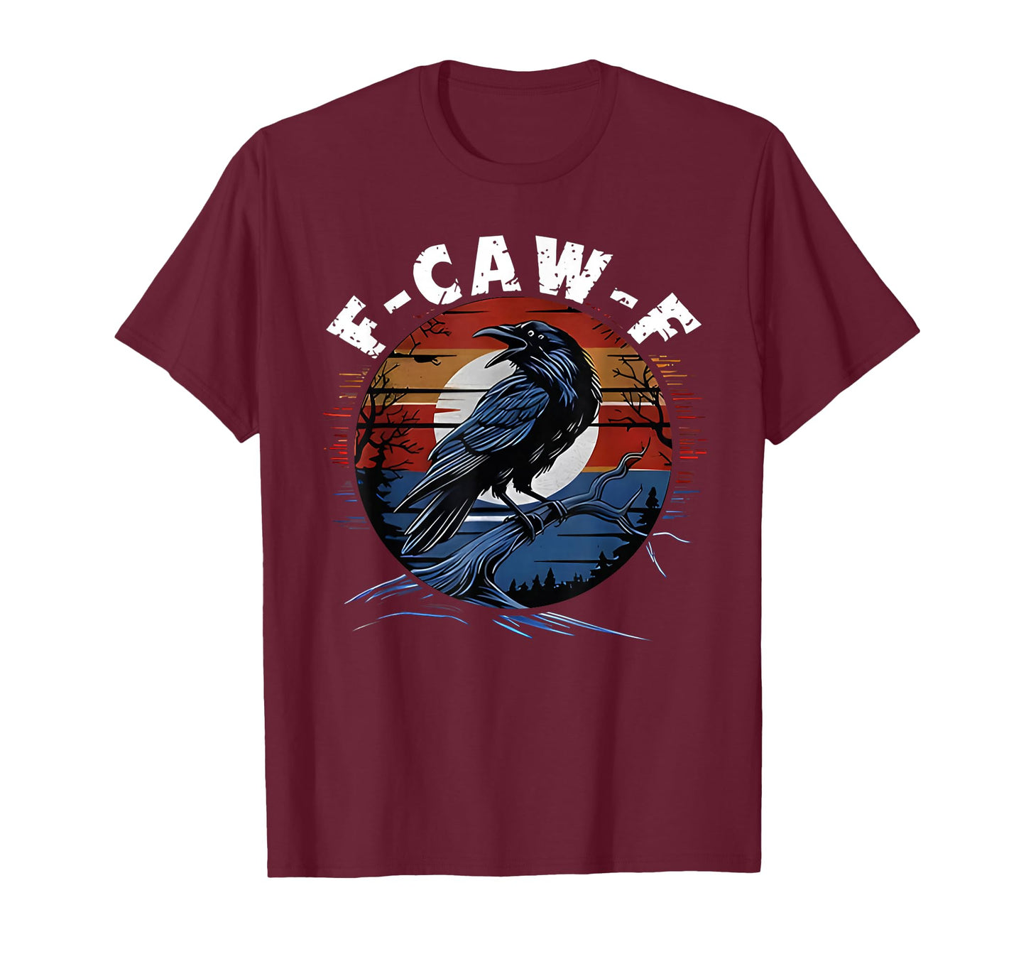 F-Caw-F Black Crow Funny Black Bird Moon Gothic Adult Humor T-Shirt